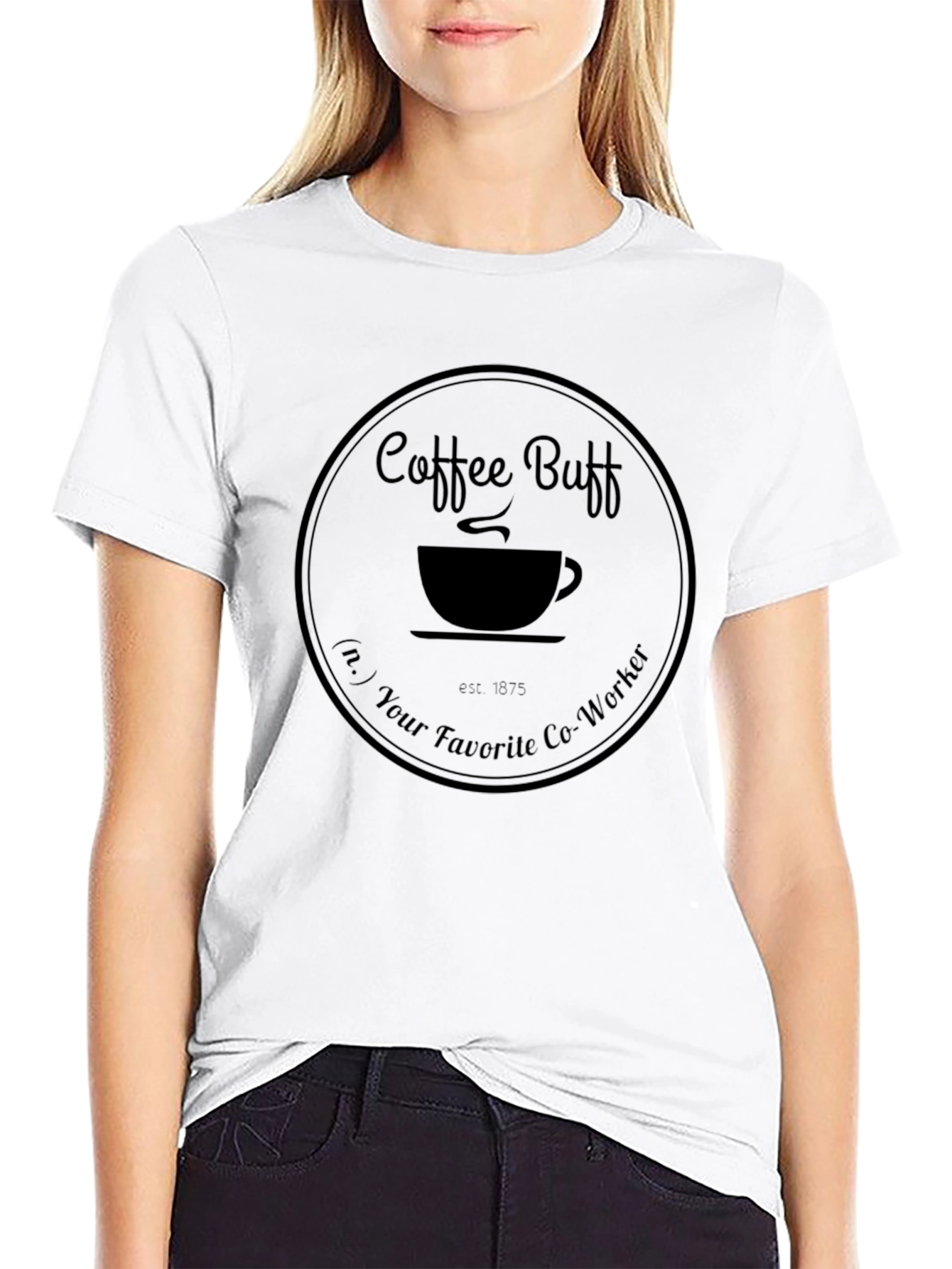 Coffee Buff T-Shirt - Favorite Co-Worker Tee