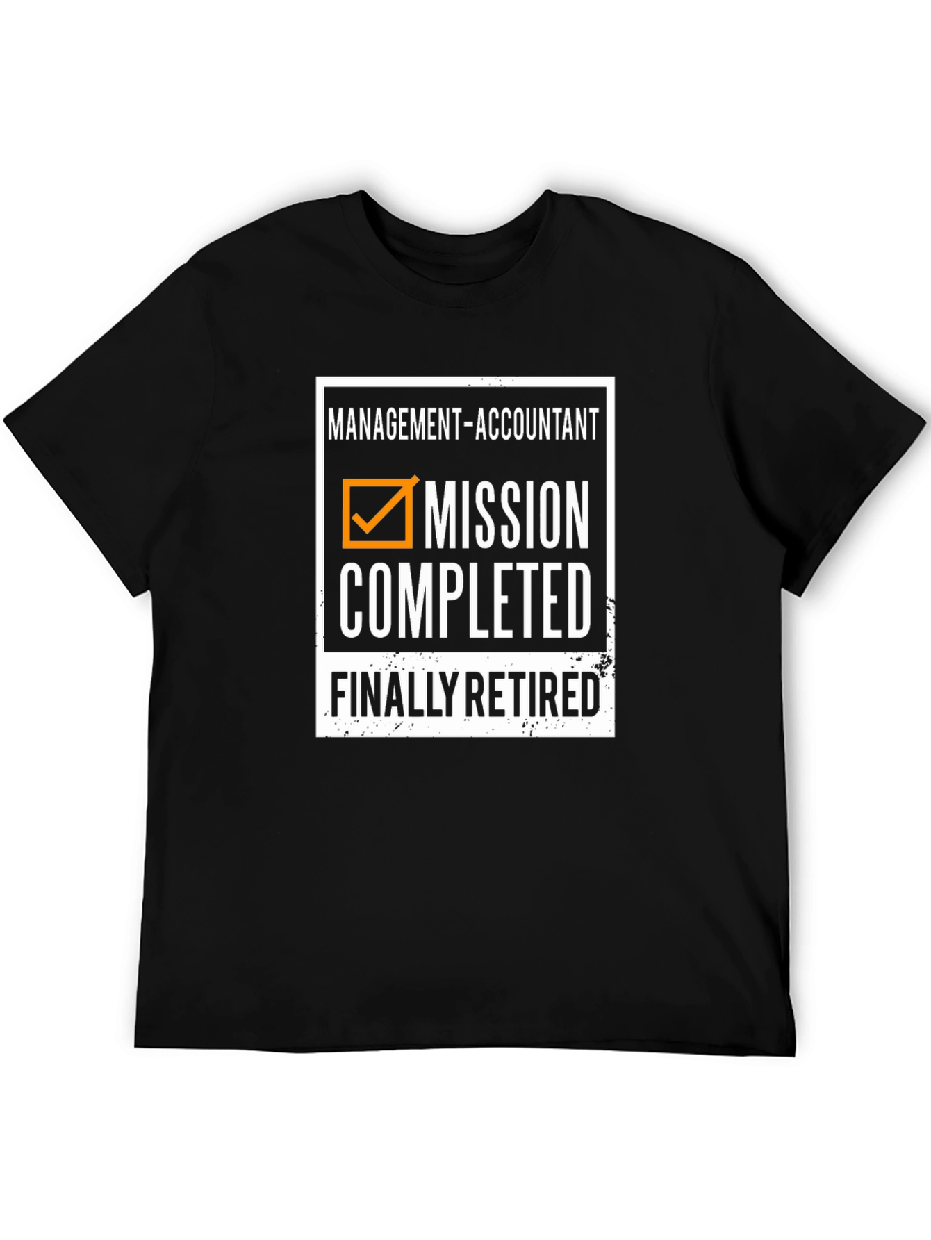 Retired Accountant T-Shirt - Mission Completed!