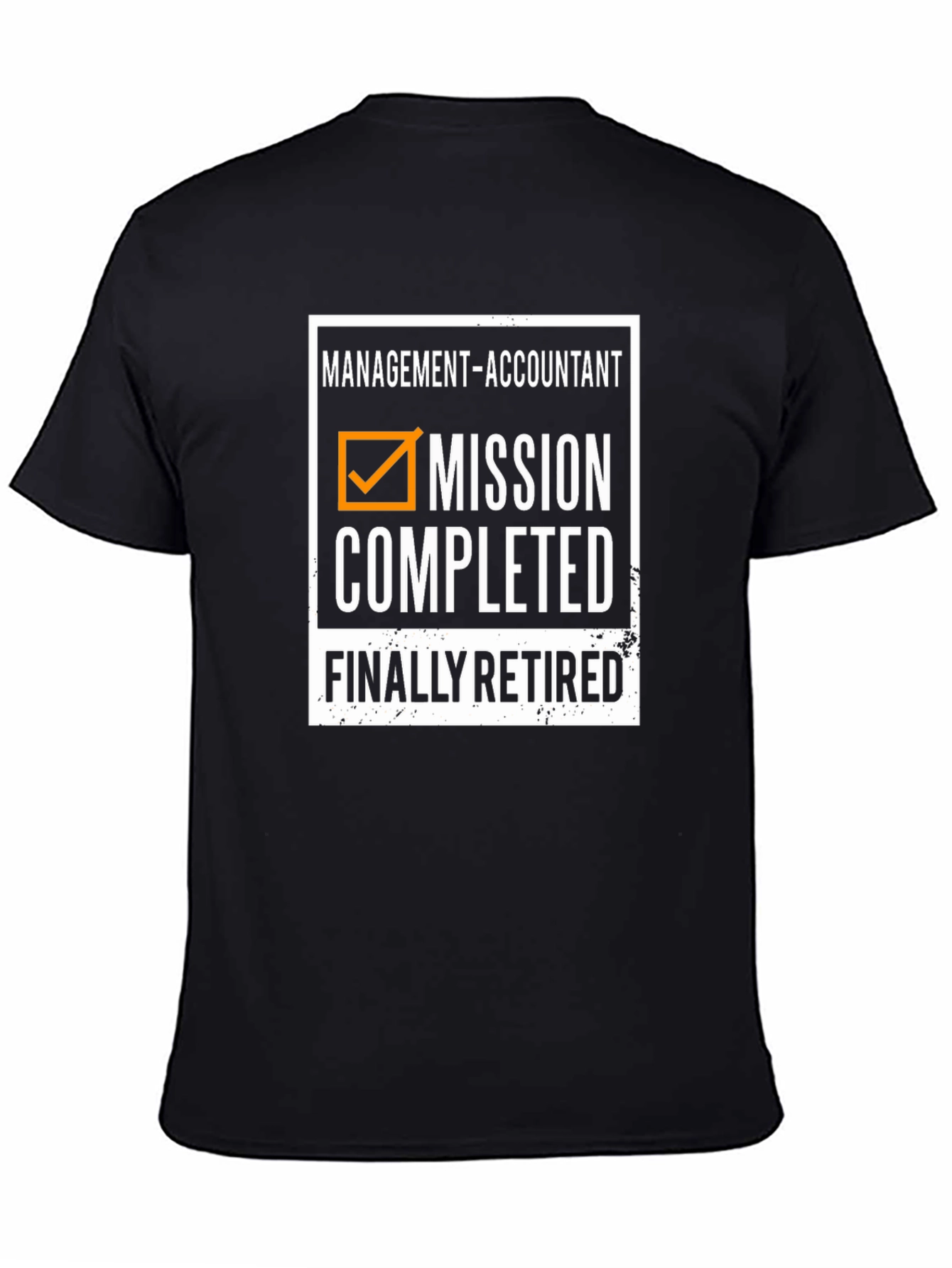Retired Accountant T-Shirt - Mission Completed!