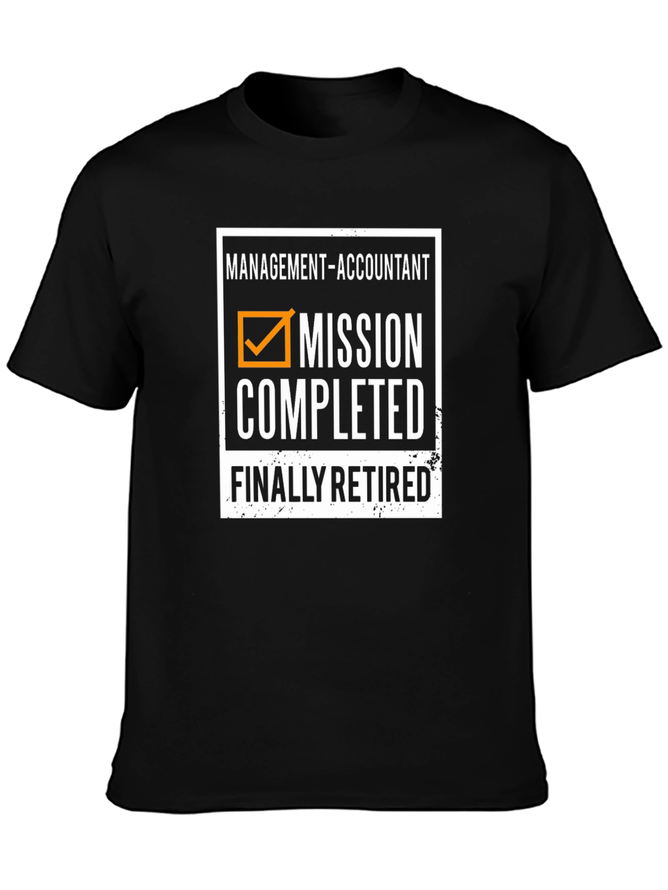 Retired Accountant T-Shirt - Mission Completed!