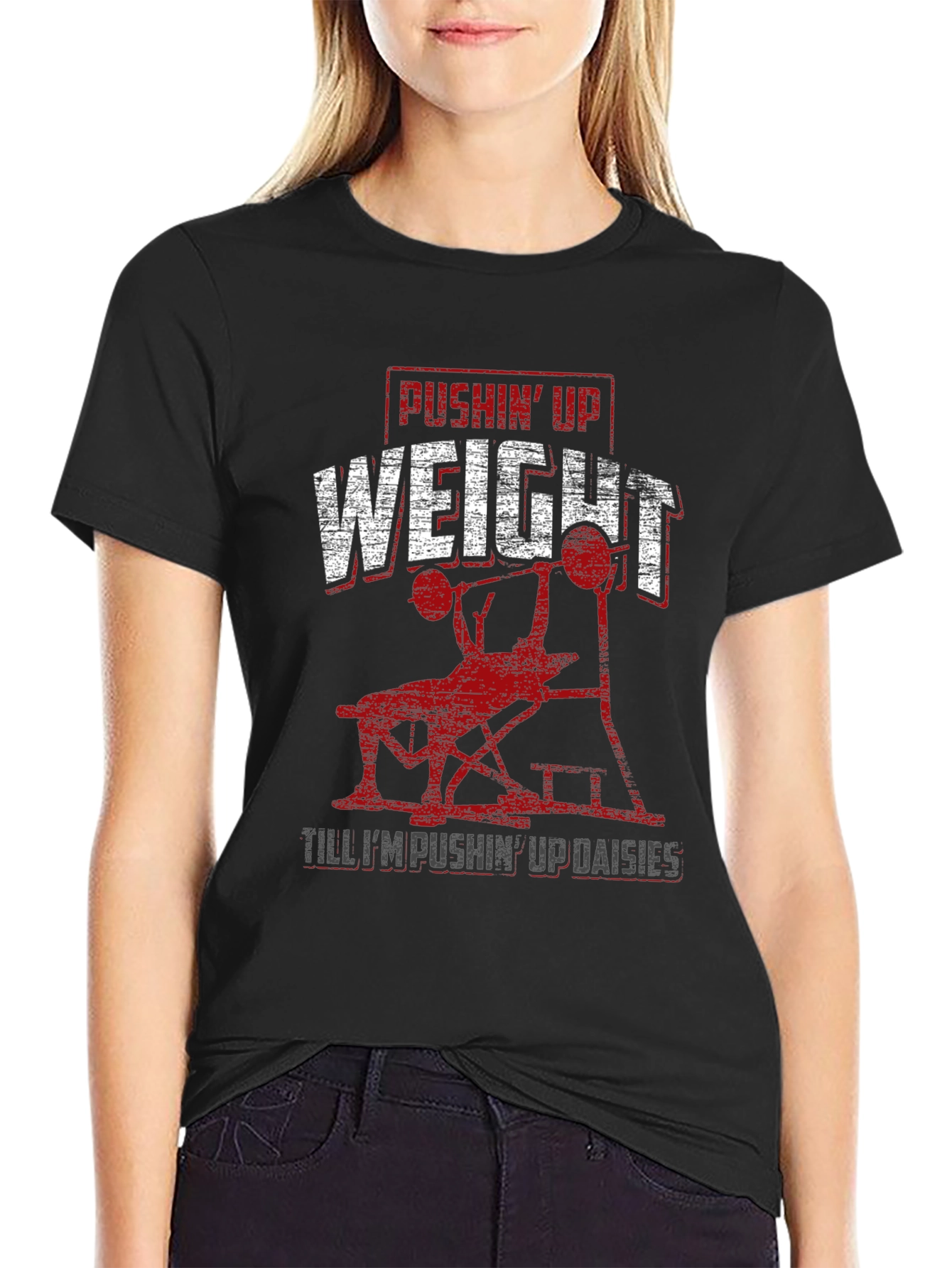 Pushin Up Weight T-Shirt