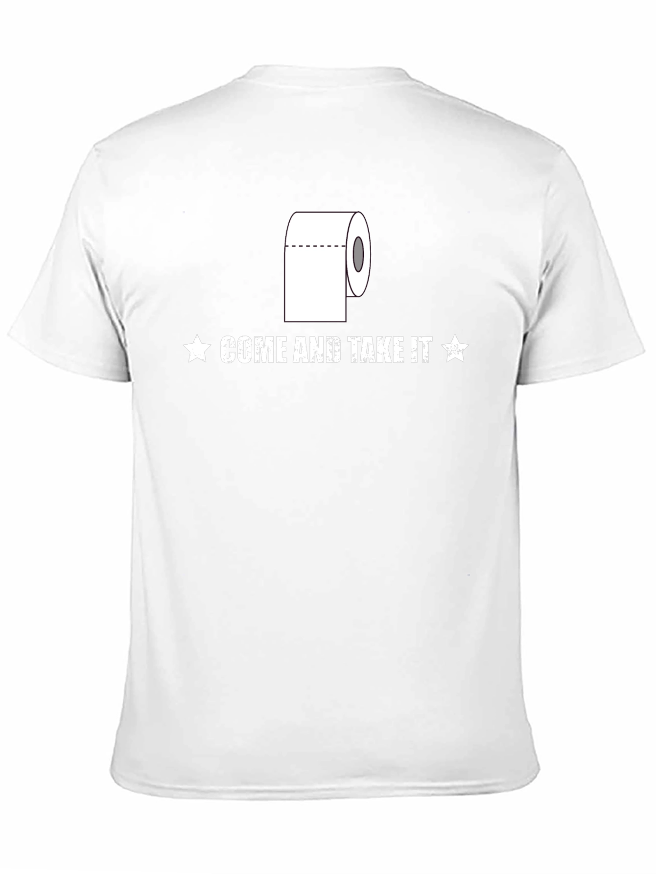 Come and Take It Toilet Paper Humor T-Shirt
