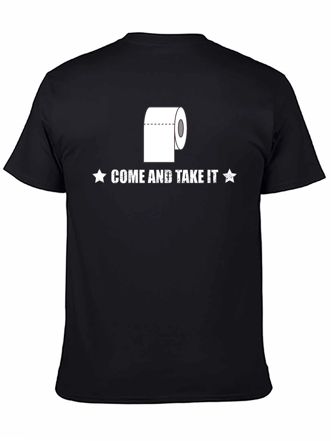 Come and Take It Toilet Paper Humor T-Shirt