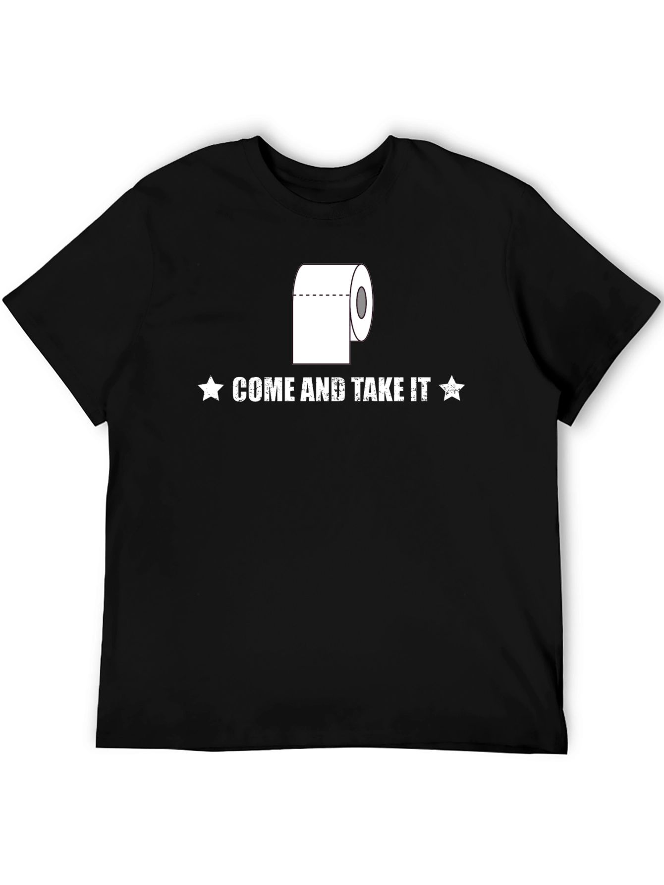 Come and Take It Toilet Paper Humor T-Shirt
