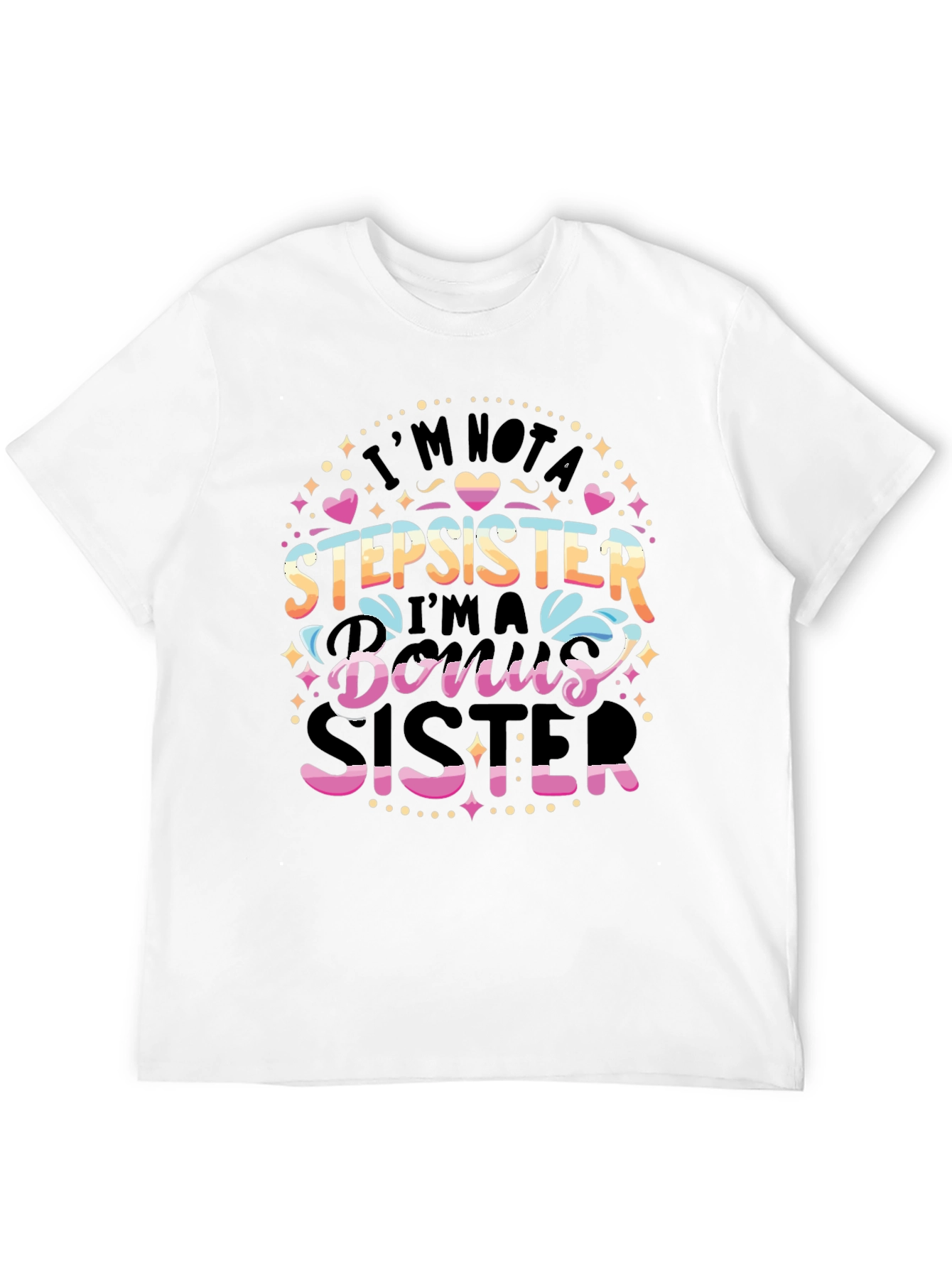 Bonus Sister T-Shirt Cute Sister Gift
