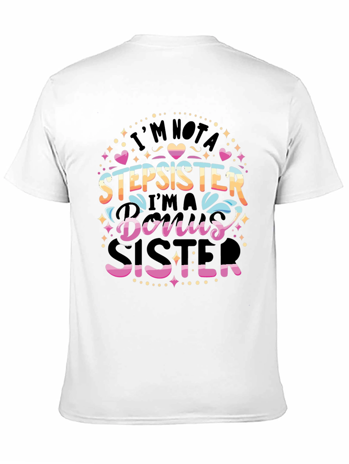 Bonus Sister T-Shirt Cute Sister Gift