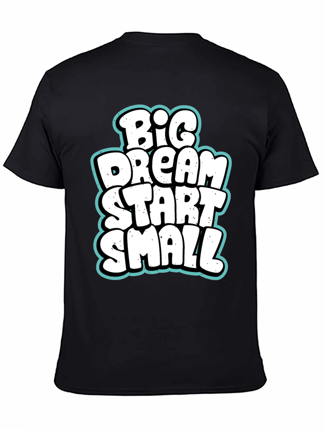 Big Dream Start Small Graphic Tee
