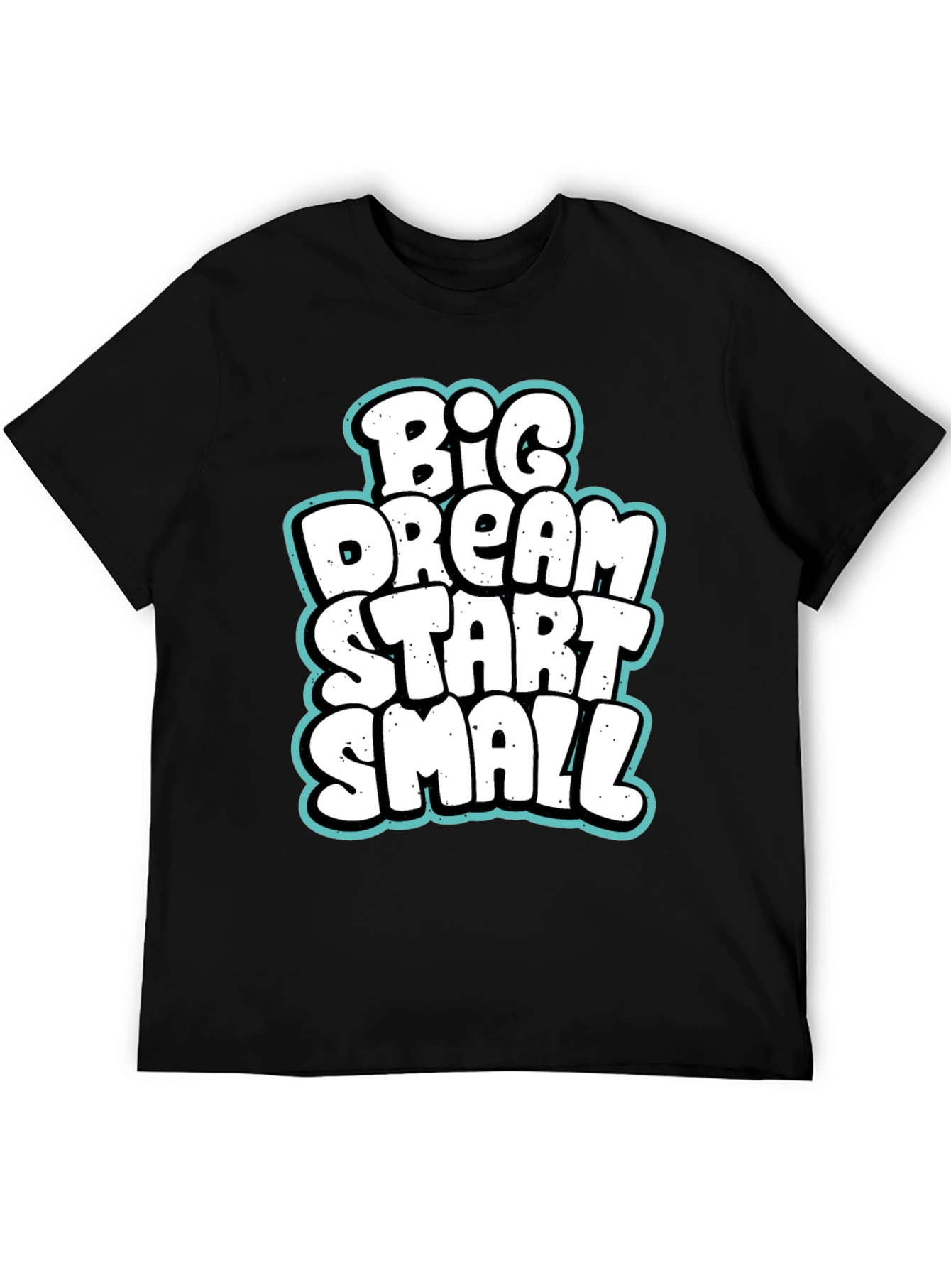 Big Dream Start Small Graphic Tee