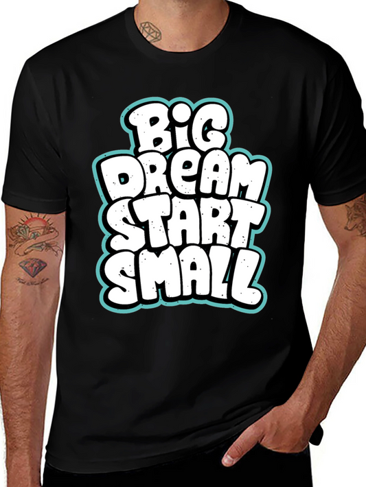 Big Dream Start Small Graphic Tee
