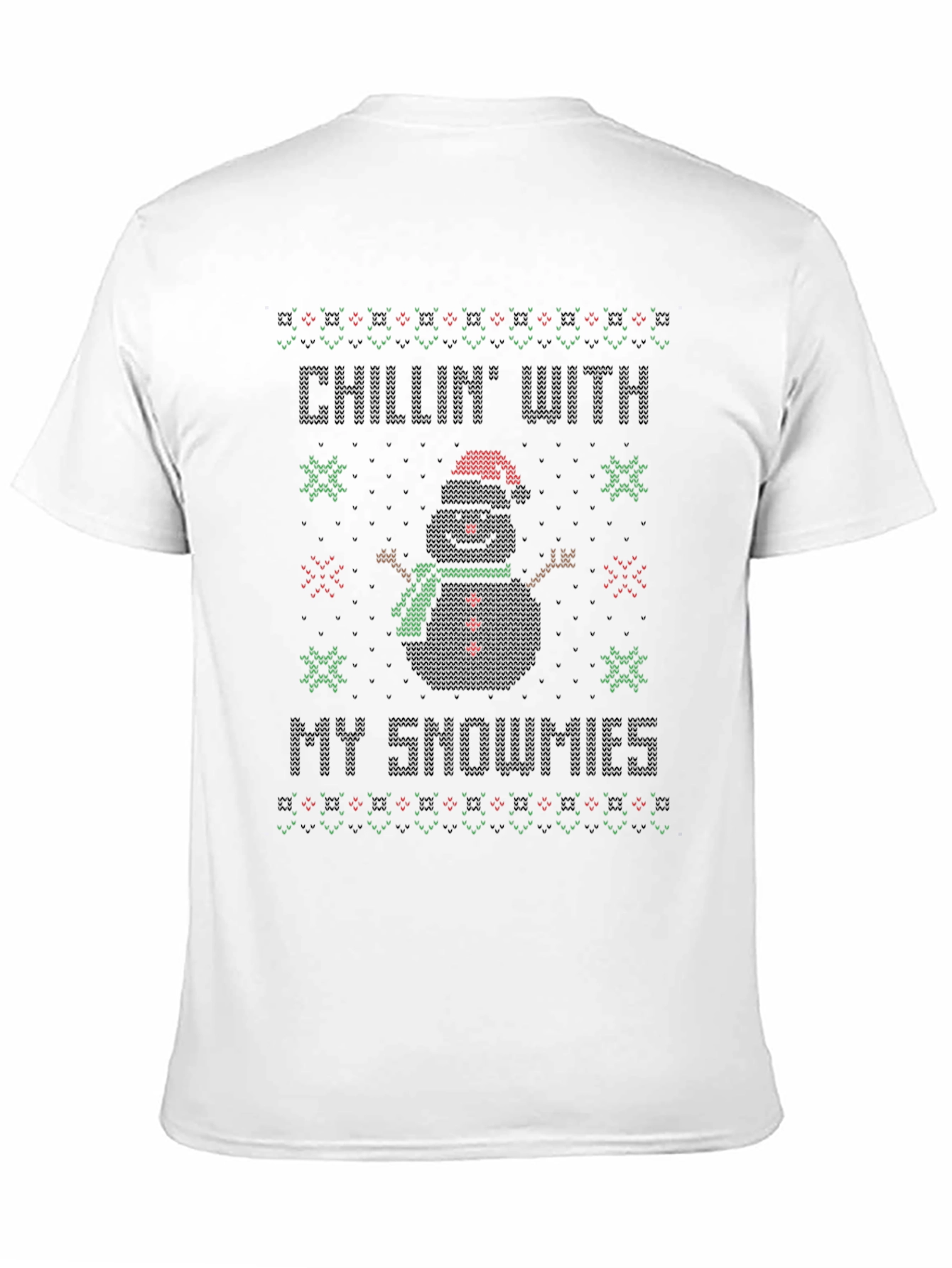 Chillin With My Snowmies Ugly Christmas Sweater Style T-Shirt