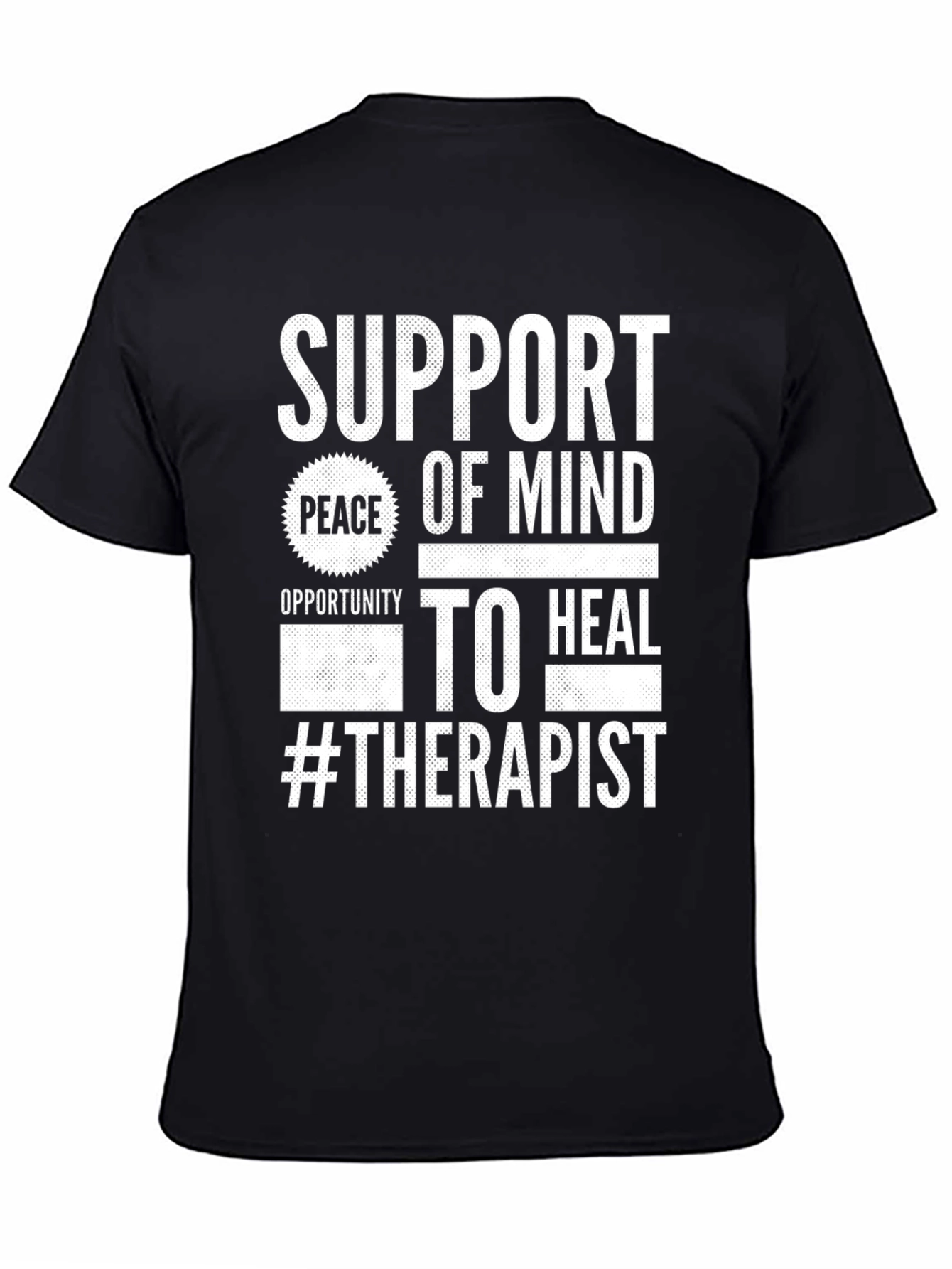 Support Peace of Mind Therapist T-Shirt