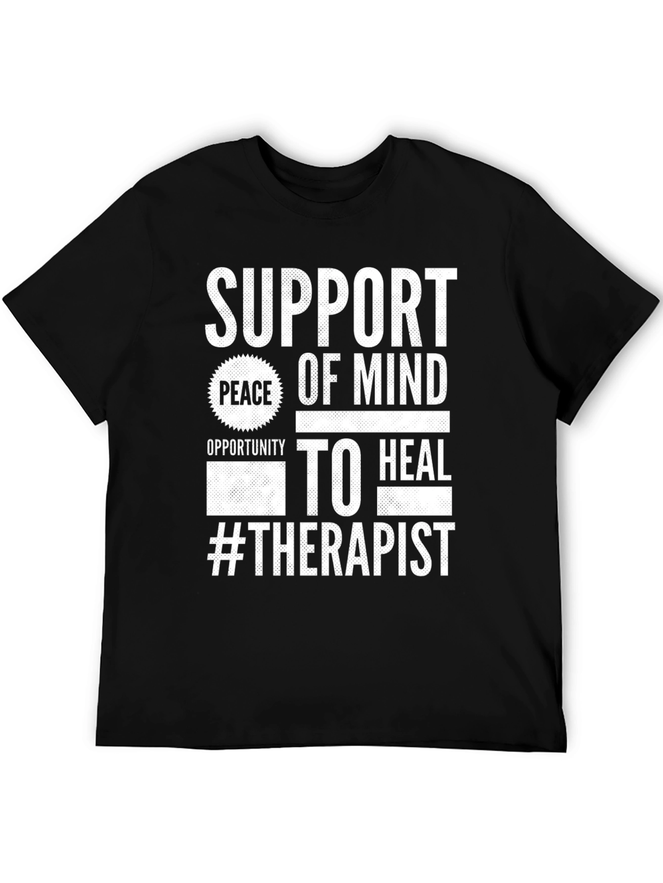 Support Peace of Mind Therapist T-Shirt