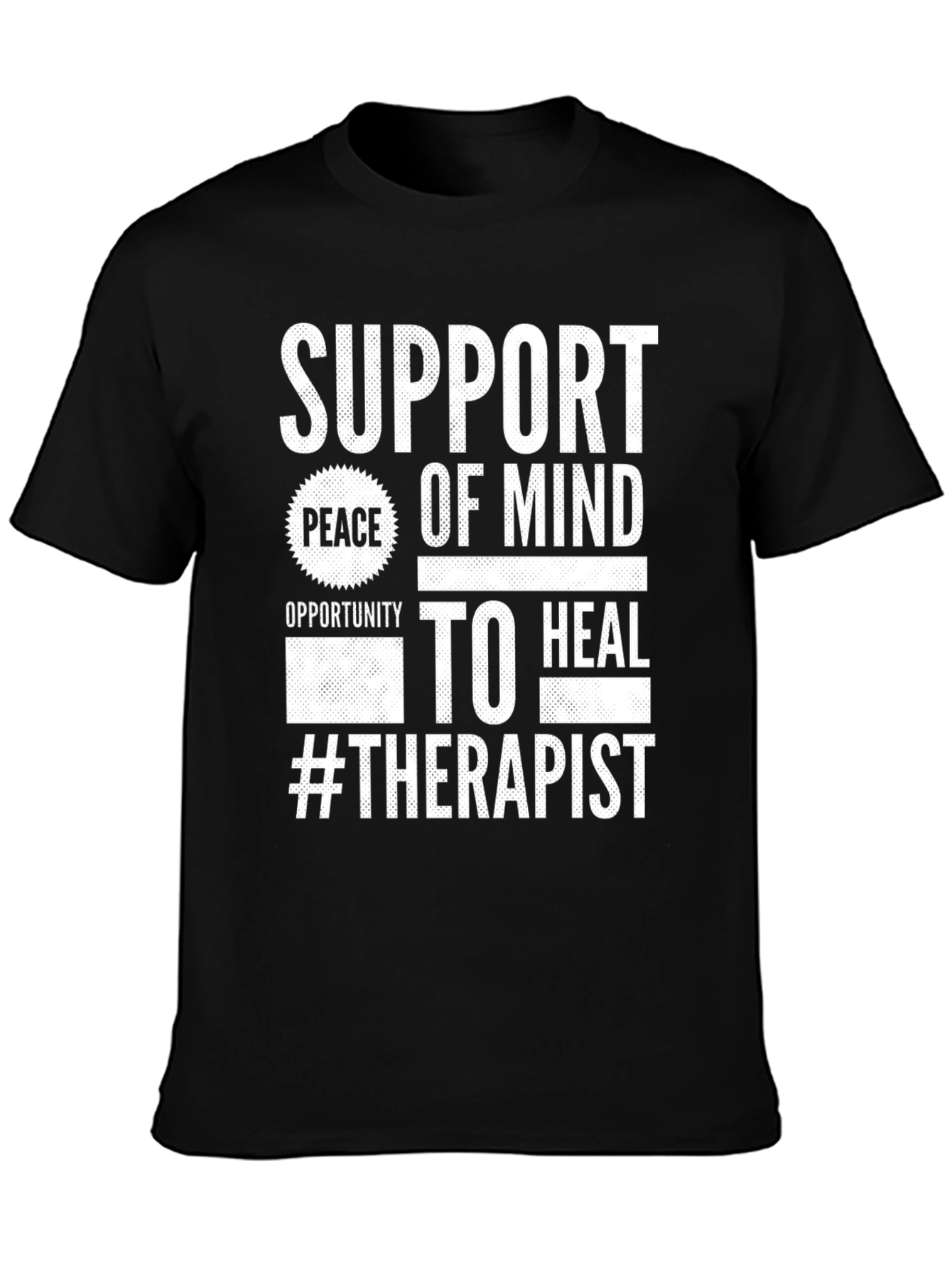 Support Peace of Mind Therapist T-Shirt