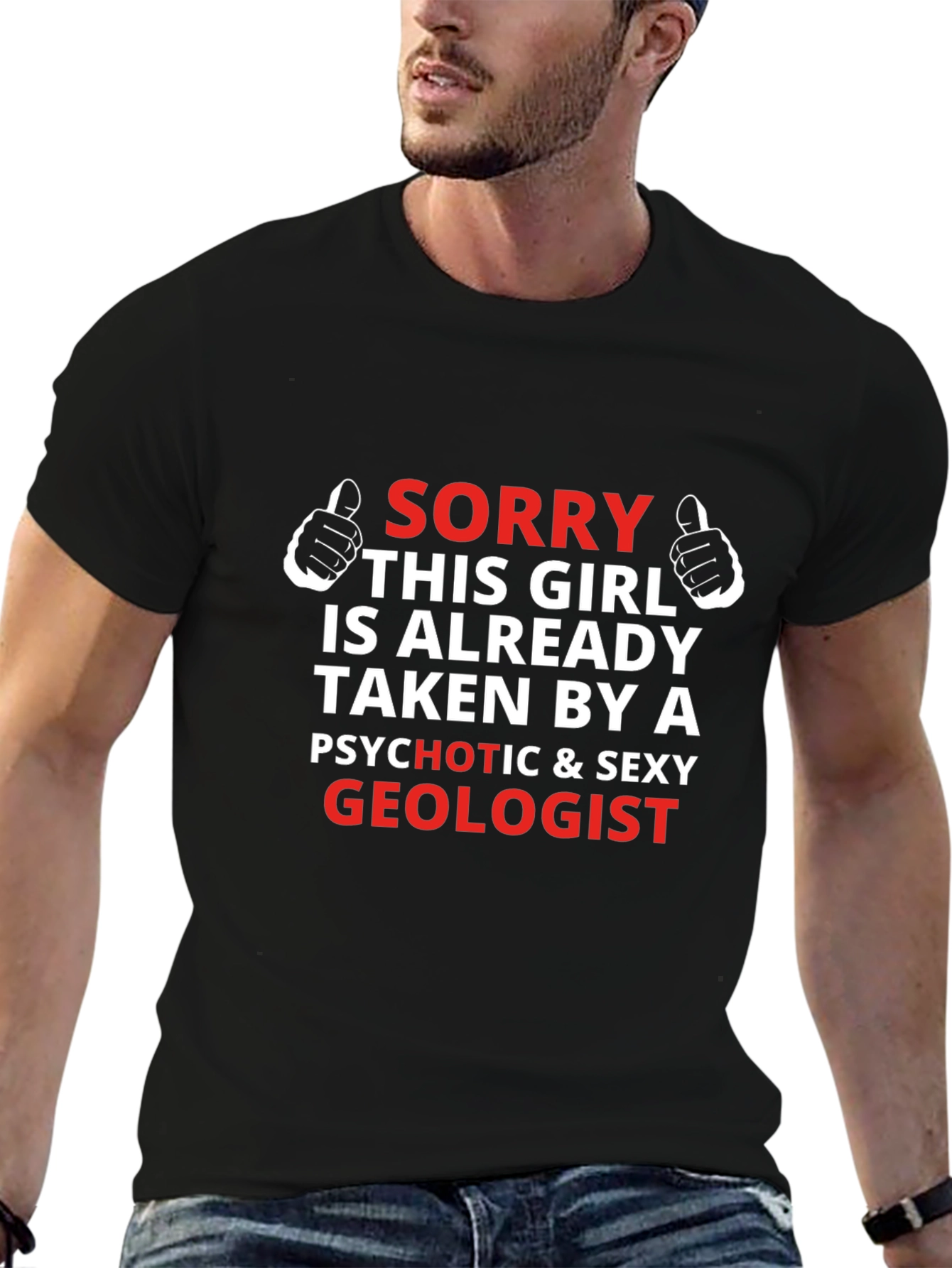 Sorry Taken By A Sexy Geologist T-Shirt