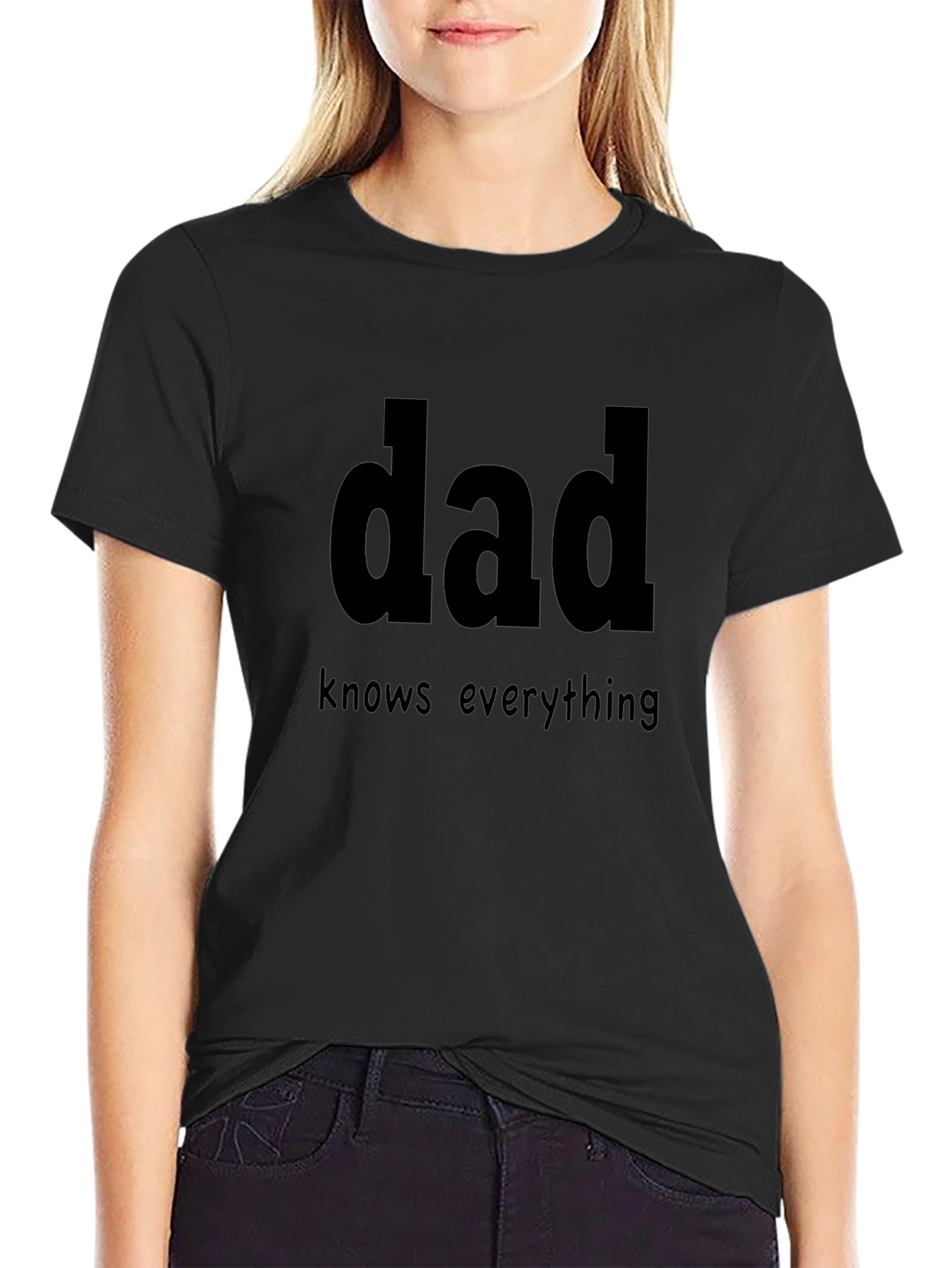 Dad Knows Everything Black T-Shirt