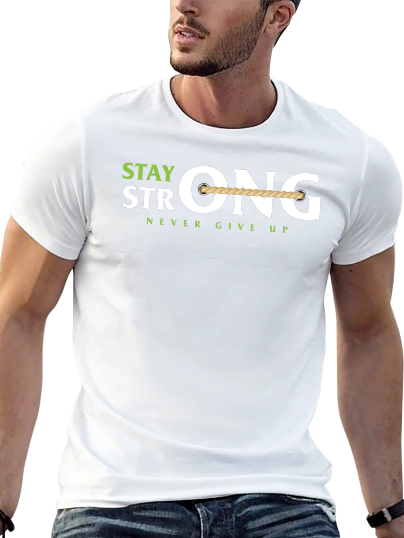 Stay Strong T-Shirt - Never Give Up Motivation