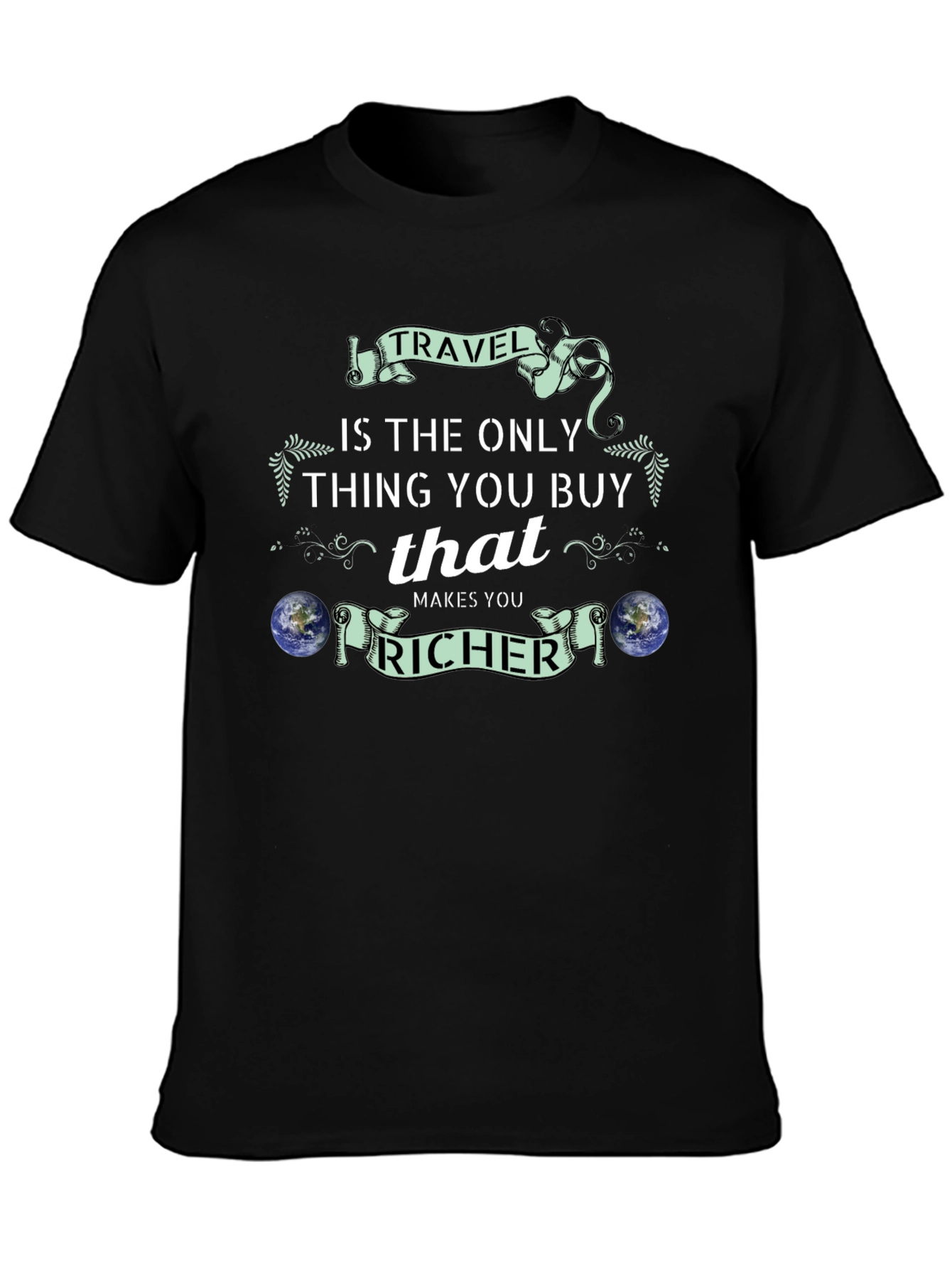 Travel Makes You Richer Black T-Shirt