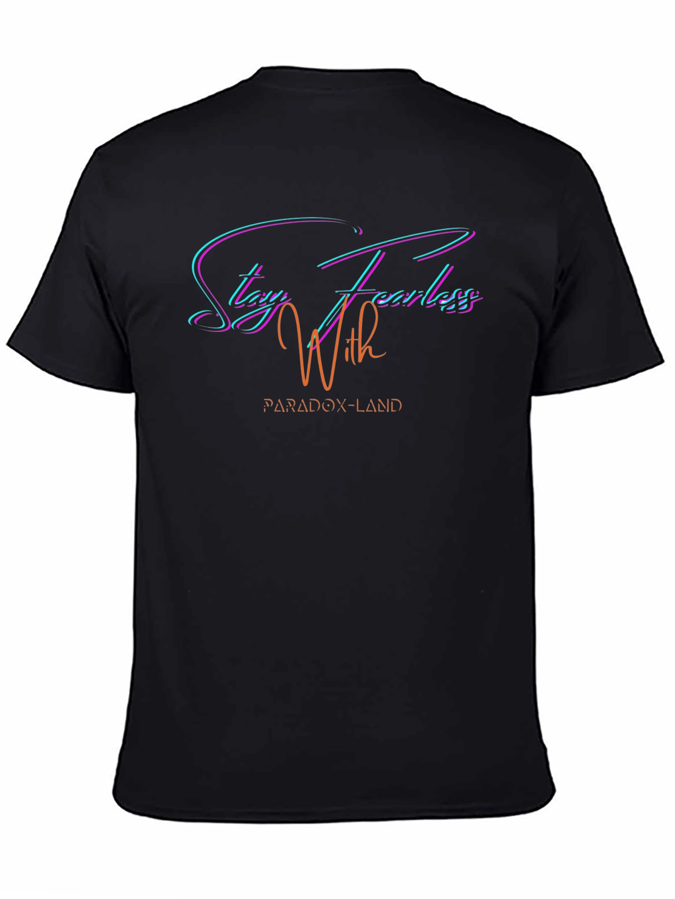 Stay Fearless Black T-Shirt - Paradox-Land