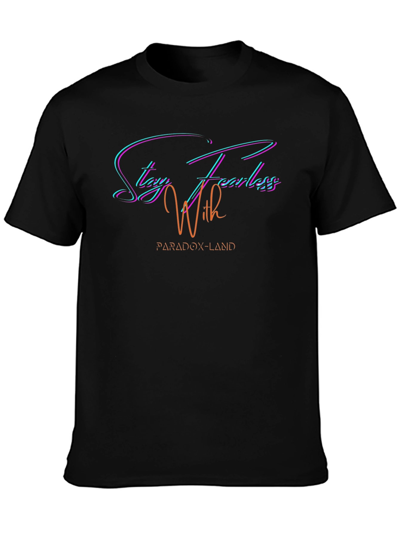 Stay Fearless Black T-Shirt - Paradox-Land