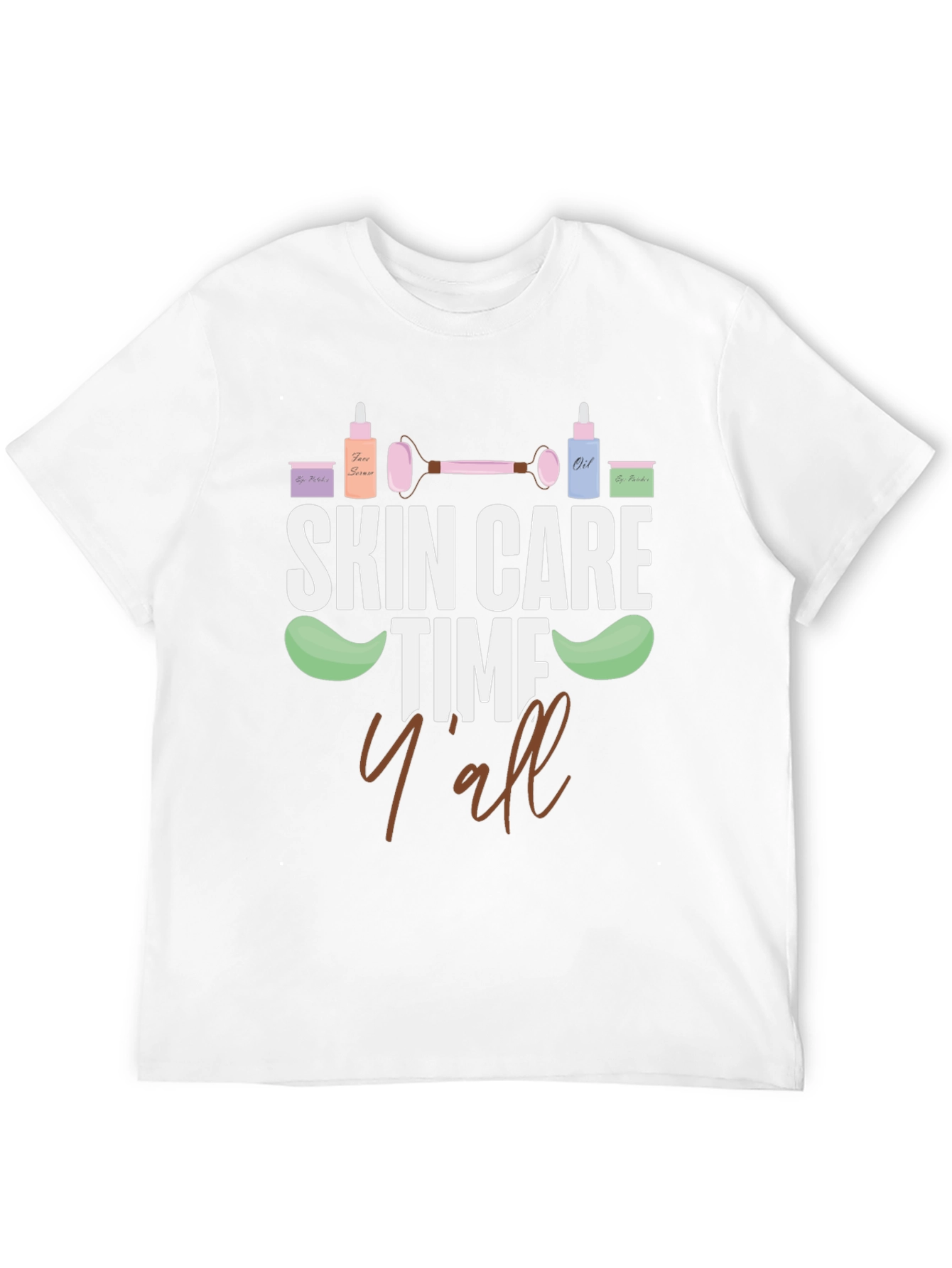 Skin Care Time Yall T-Shirt Beauty Tee
