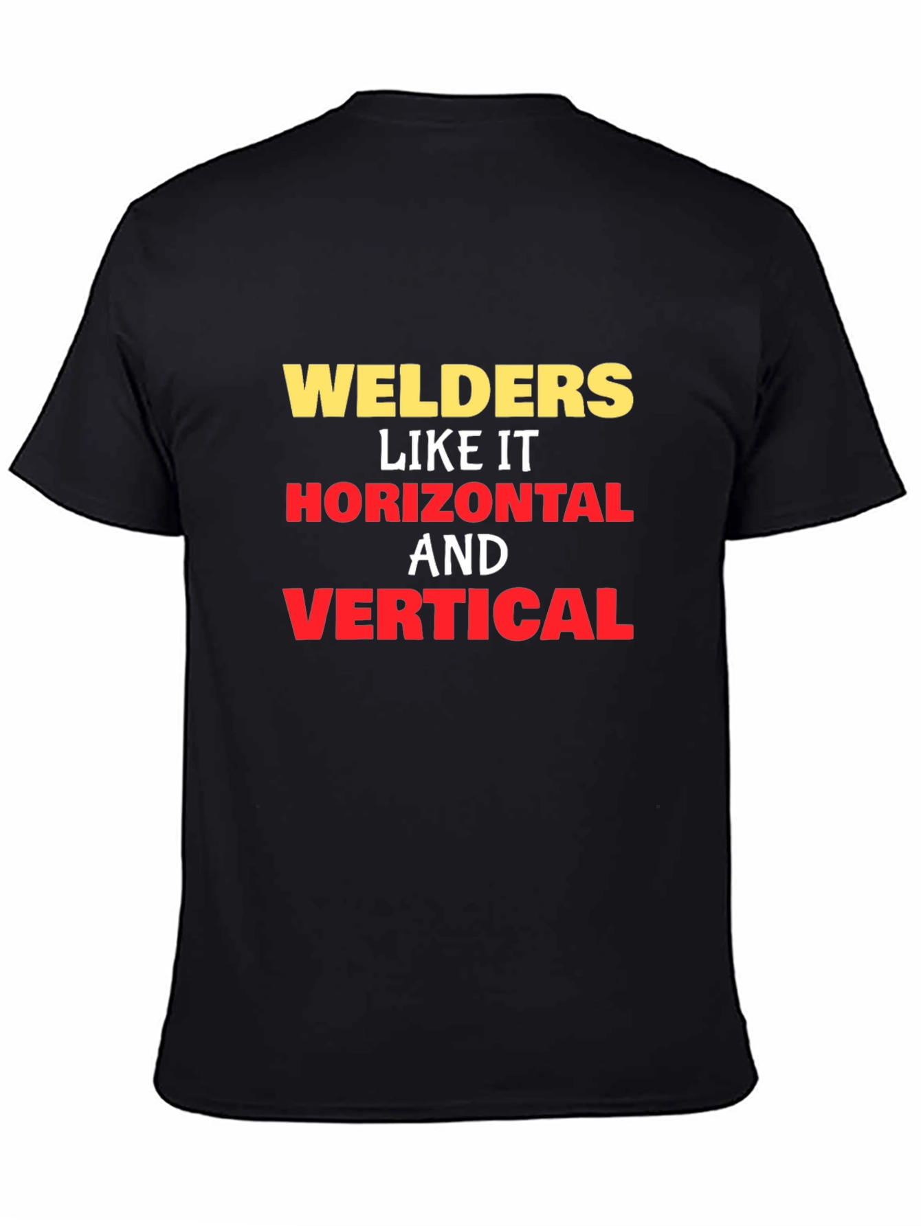 Welders Like It Horizontal and Vertical T-Shirt