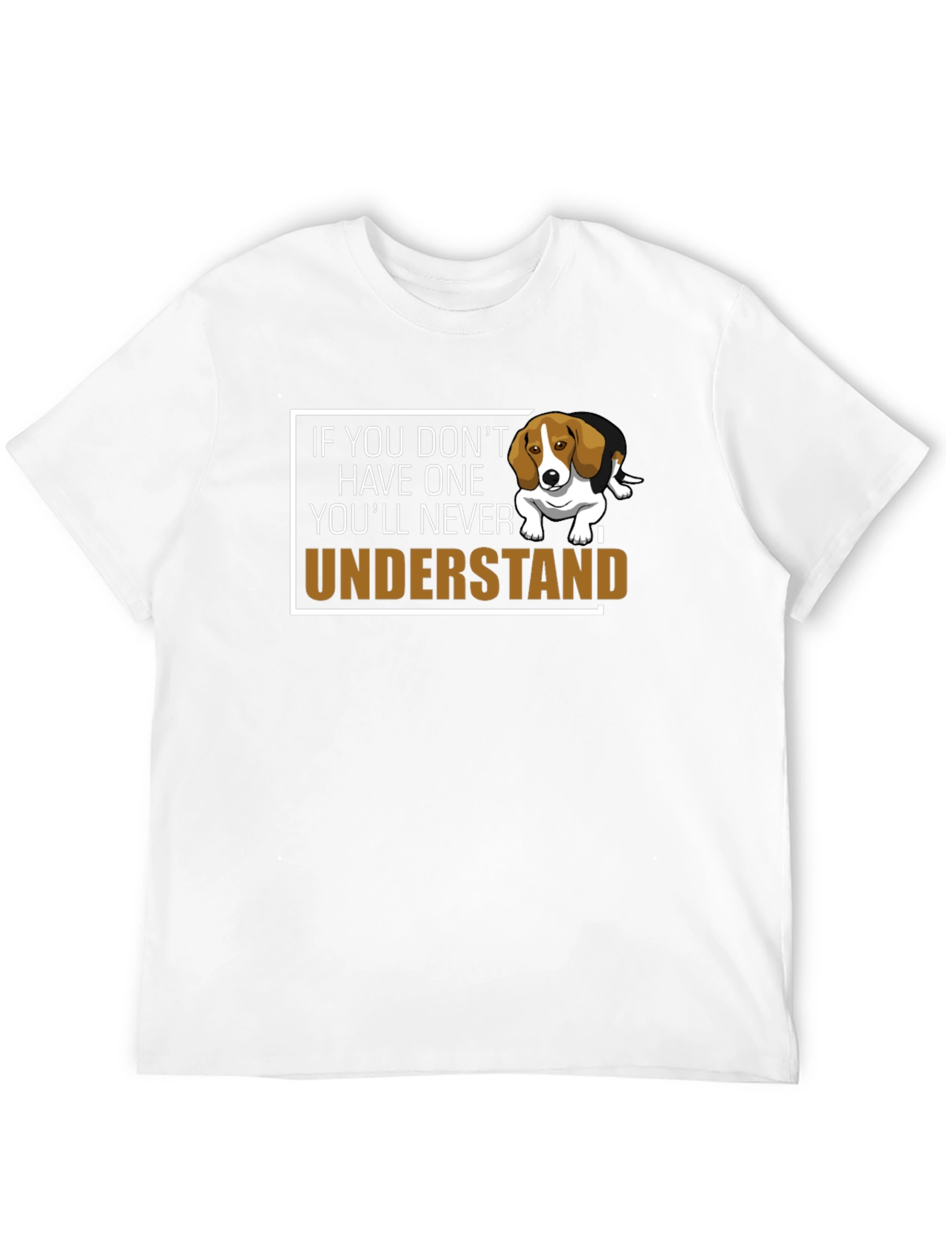 Dog Lover T-Shirt - If You Dont Have One...