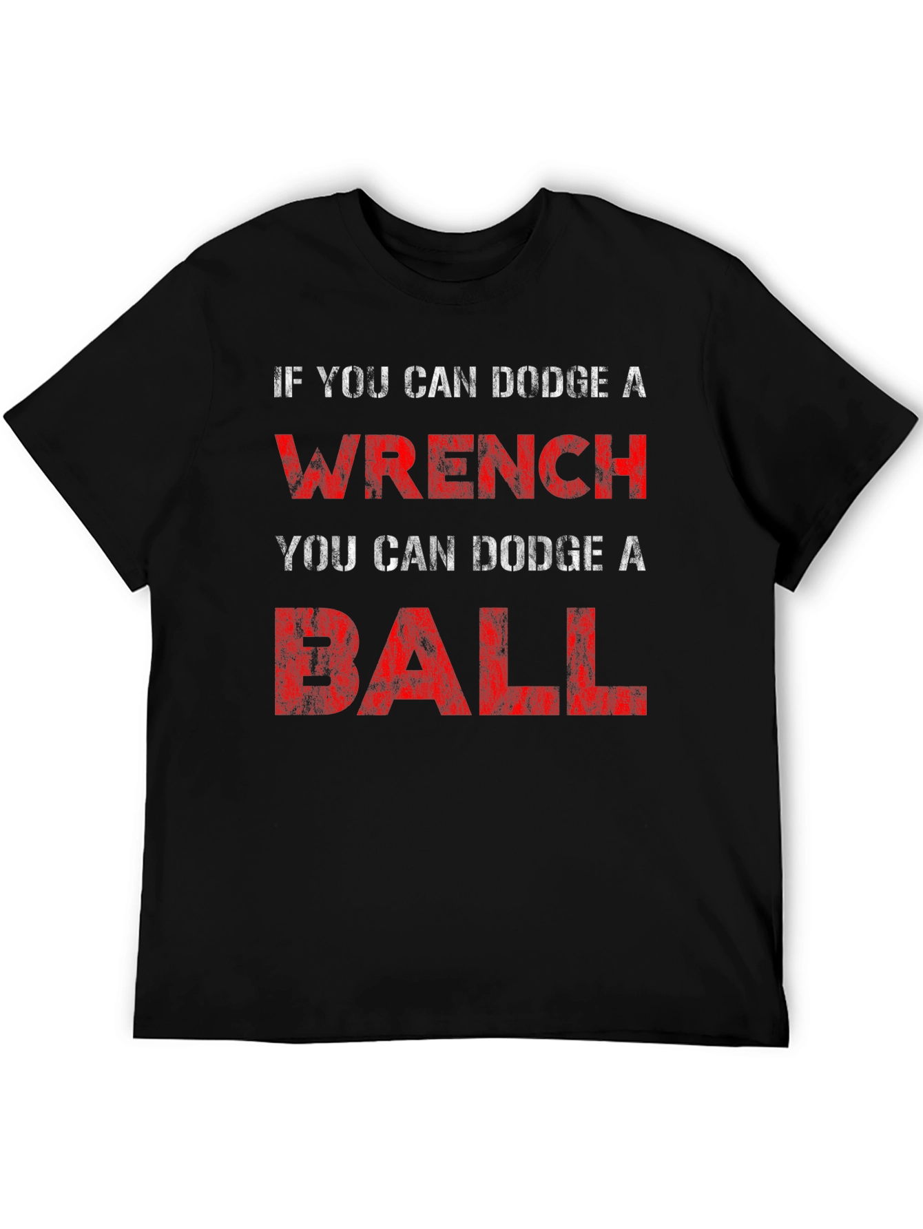 Dodge A Wrench Funny Graphic T-Shirt