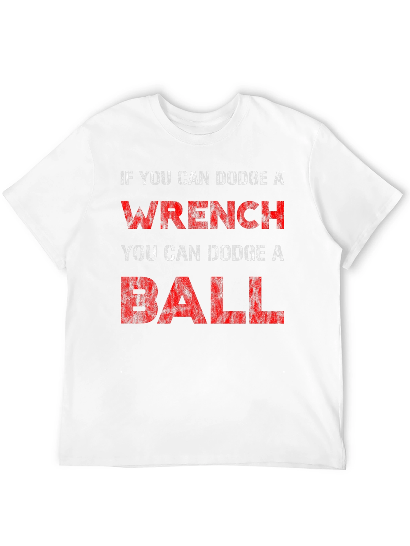 Dodge A Wrench Funny Graphic T-Shirt