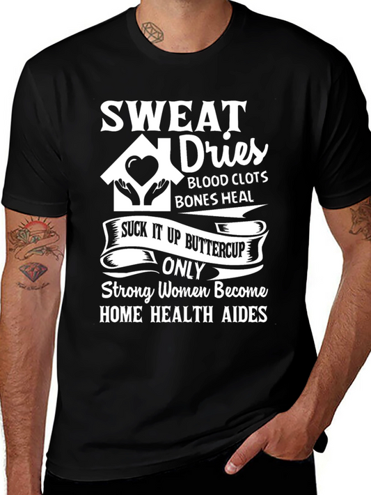 Strong Women Home Health Aides T-Shirt