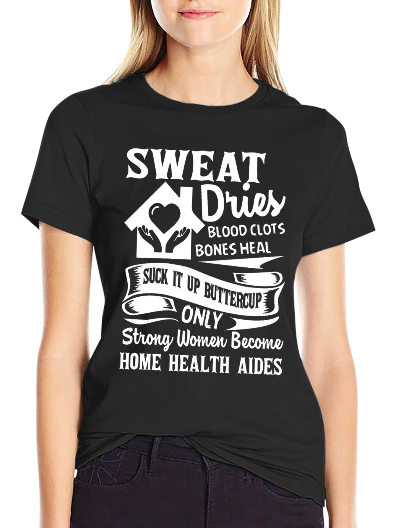 Strong Women Home Health Aides T-Shirt