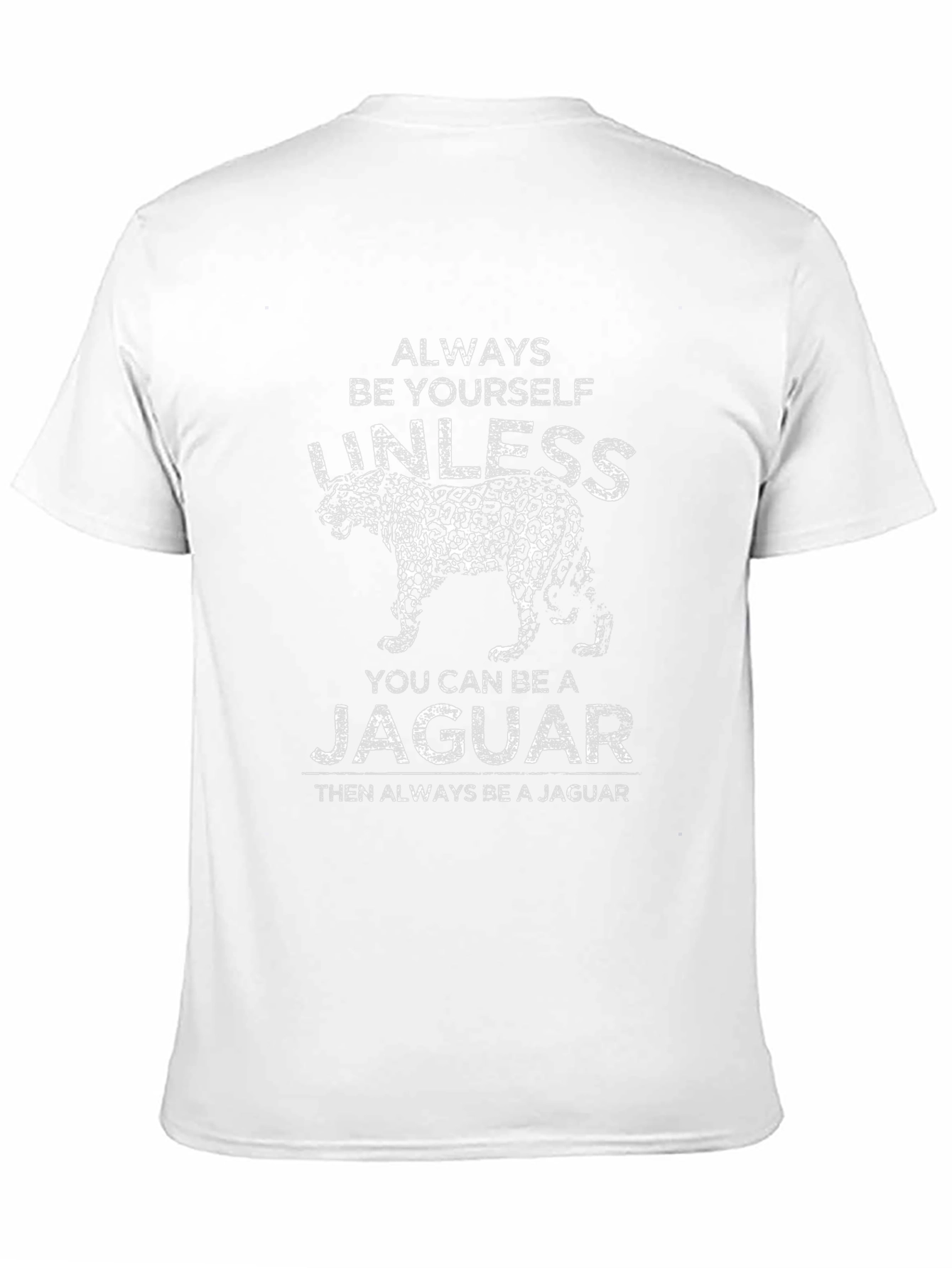 Always Be Yourself Jaguar T-Shirt
