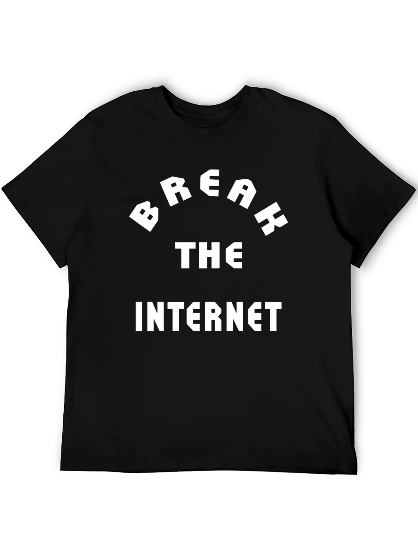 Break The Internet T-Shirt - Bold Graphic Tee