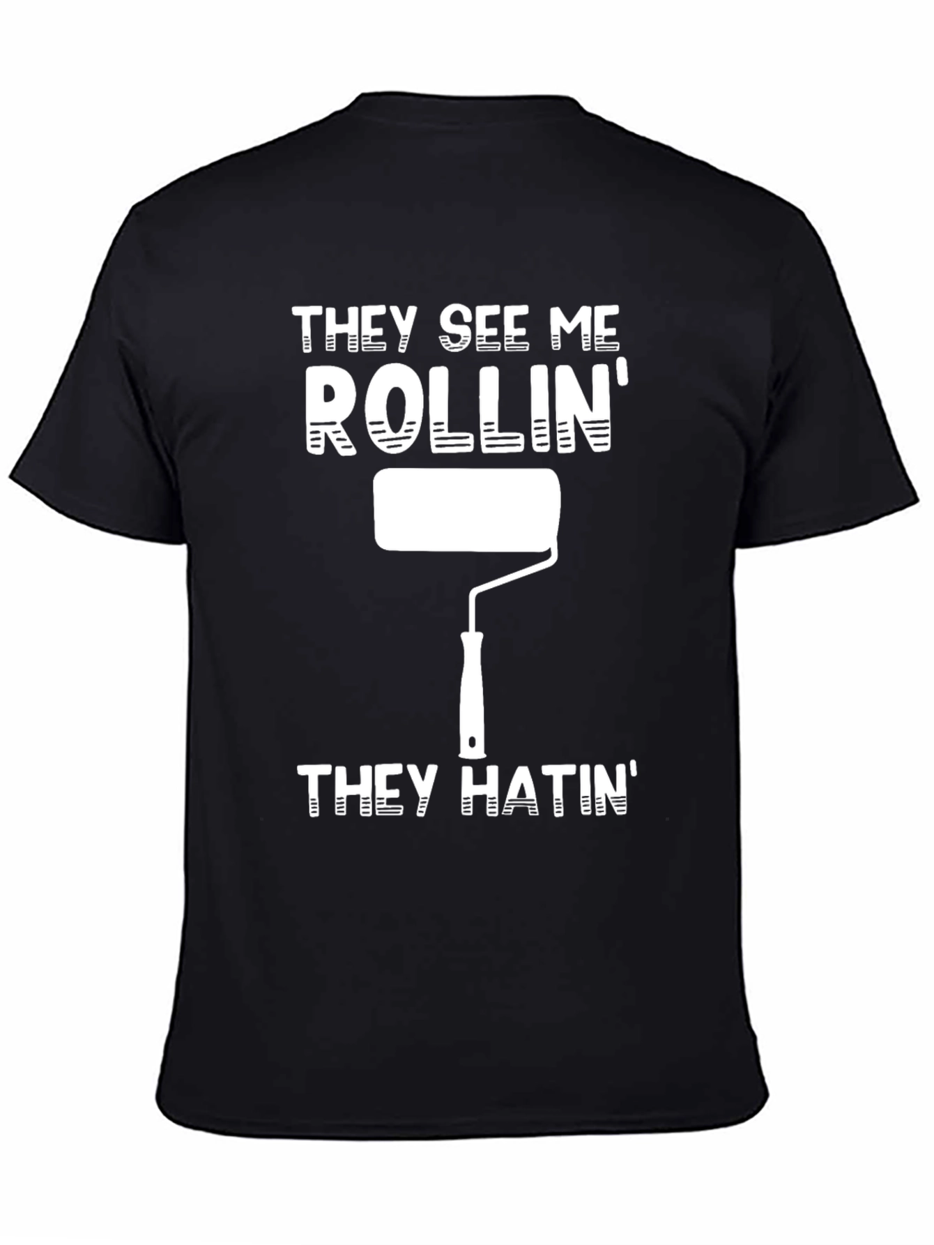 They See Me Rollin T-Shirt
