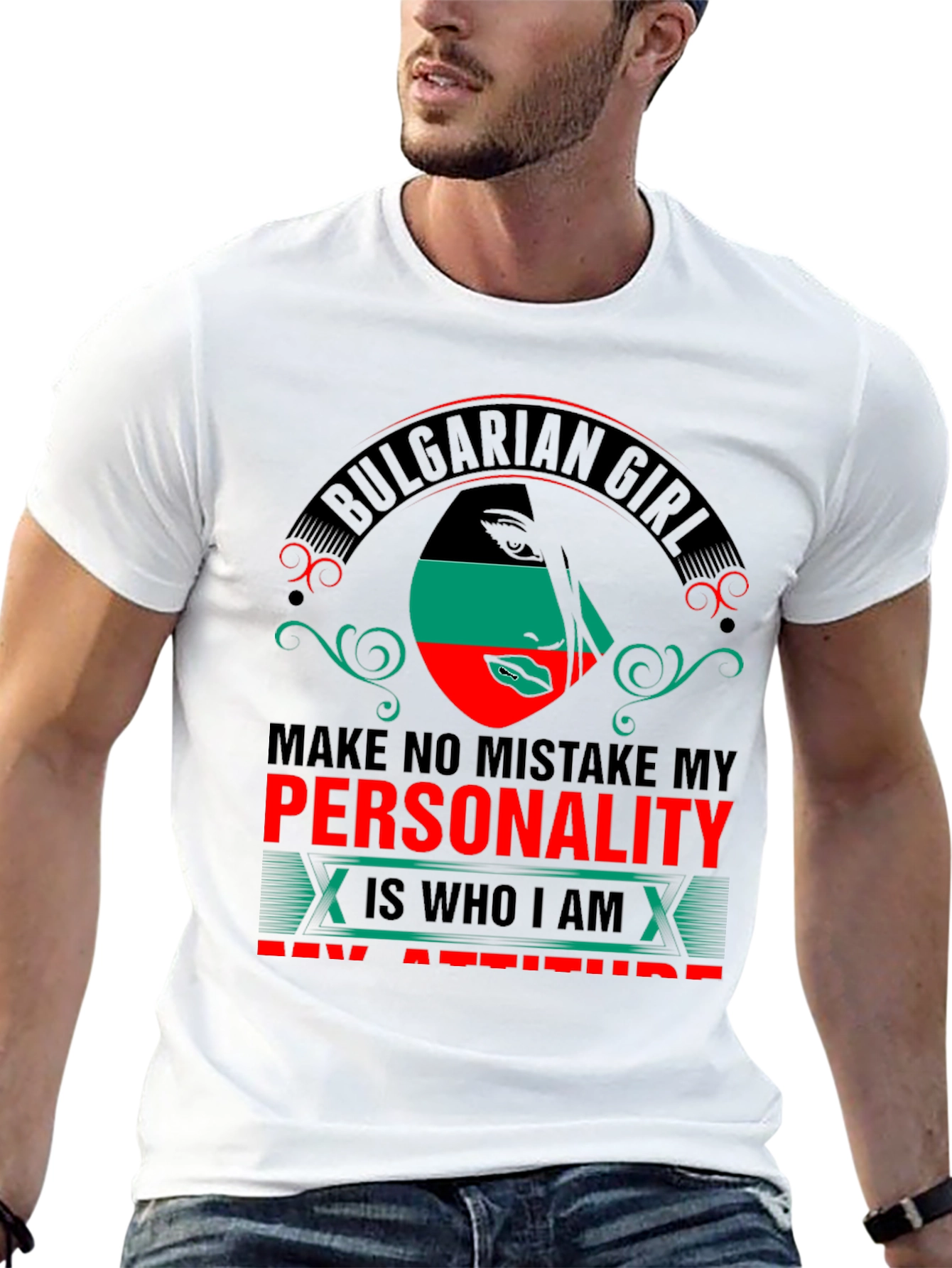 Bulgarian Girl Personality Attitude T-Shirt