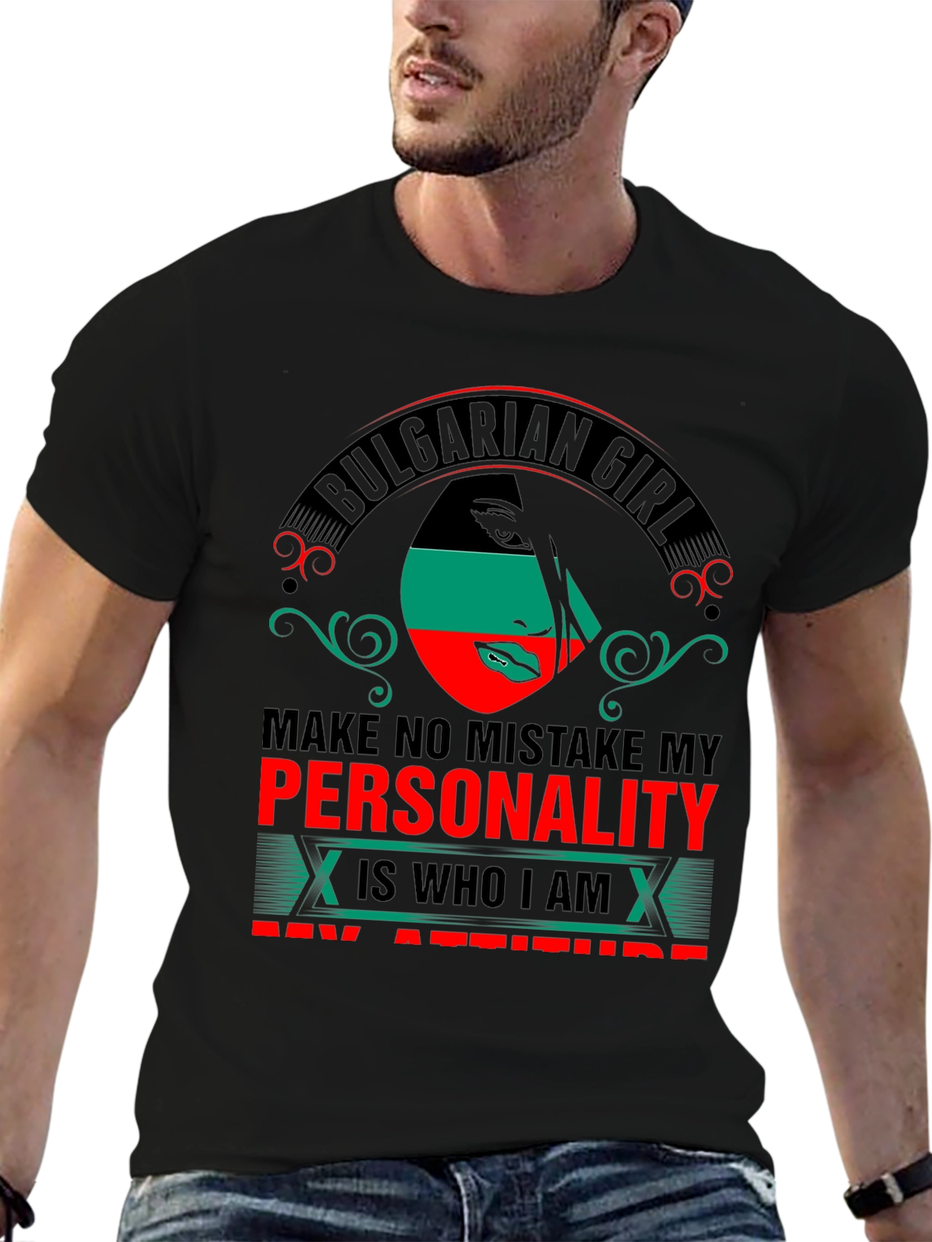 Bulgarian Girl Personality Attitude T-Shirt