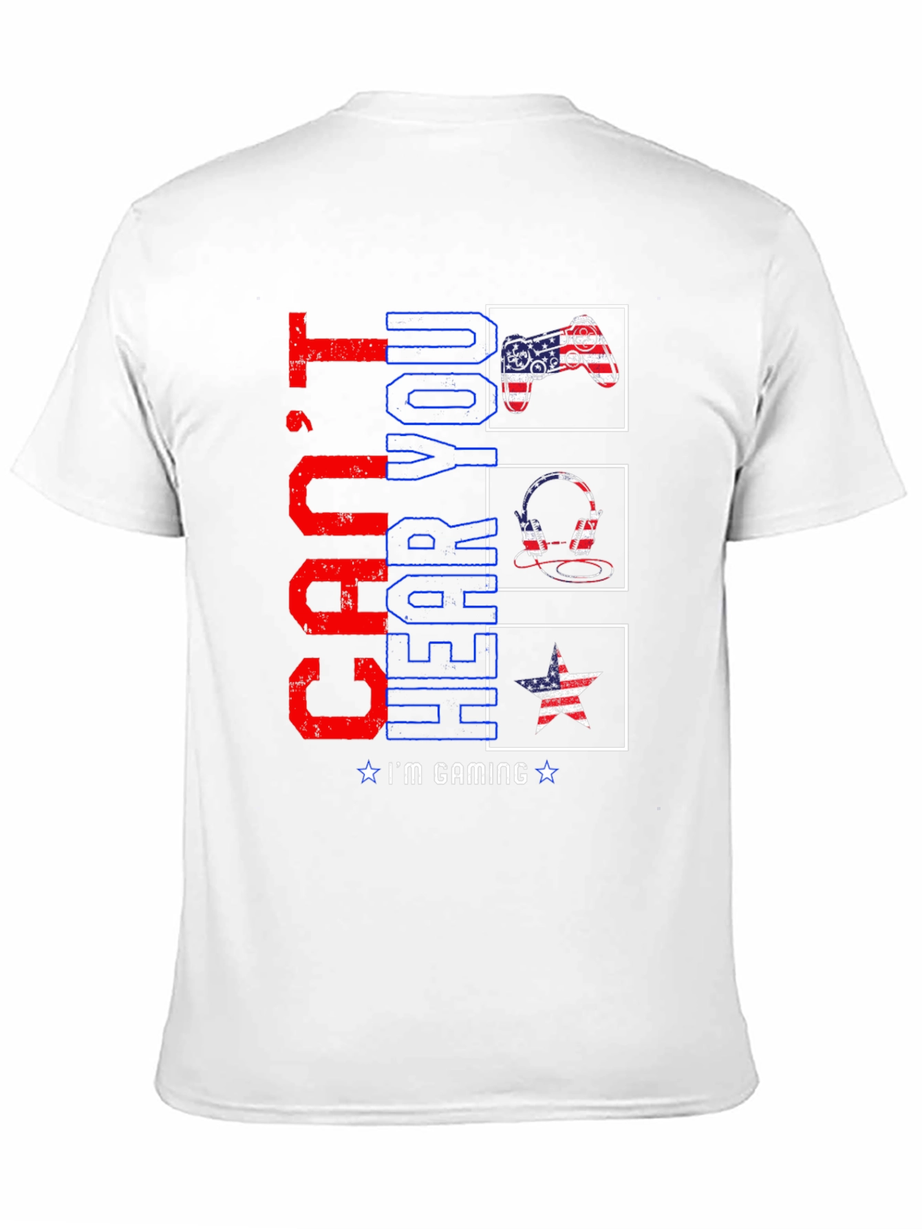 Cant Hear You Im Gaming T-Shirt