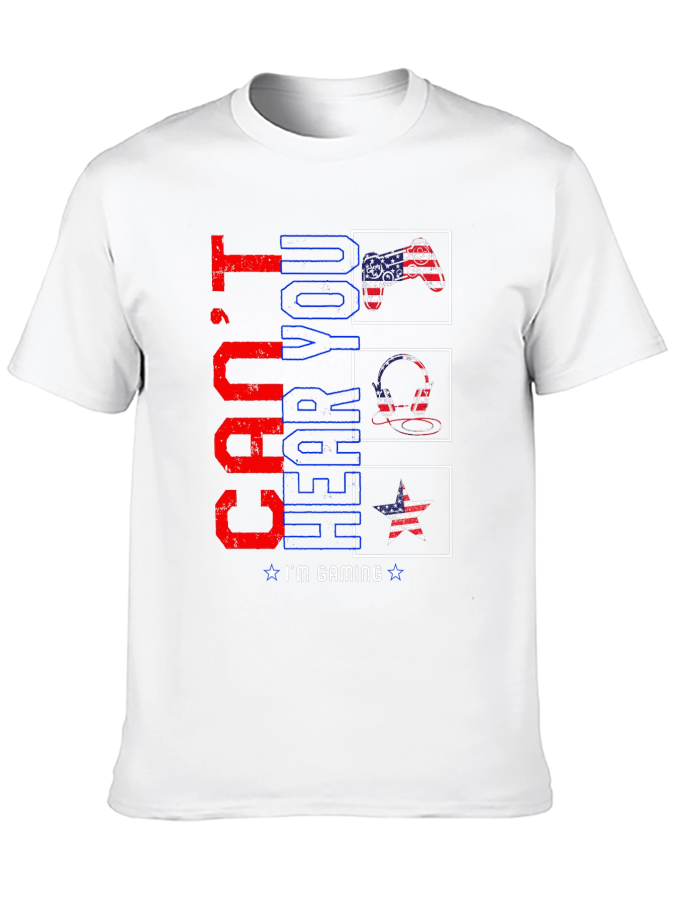 Cant Hear You Im Gaming T-Shirt