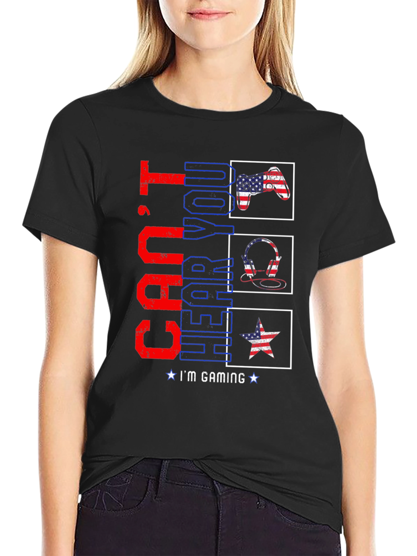 Cant Hear You Im Gaming T-Shirt