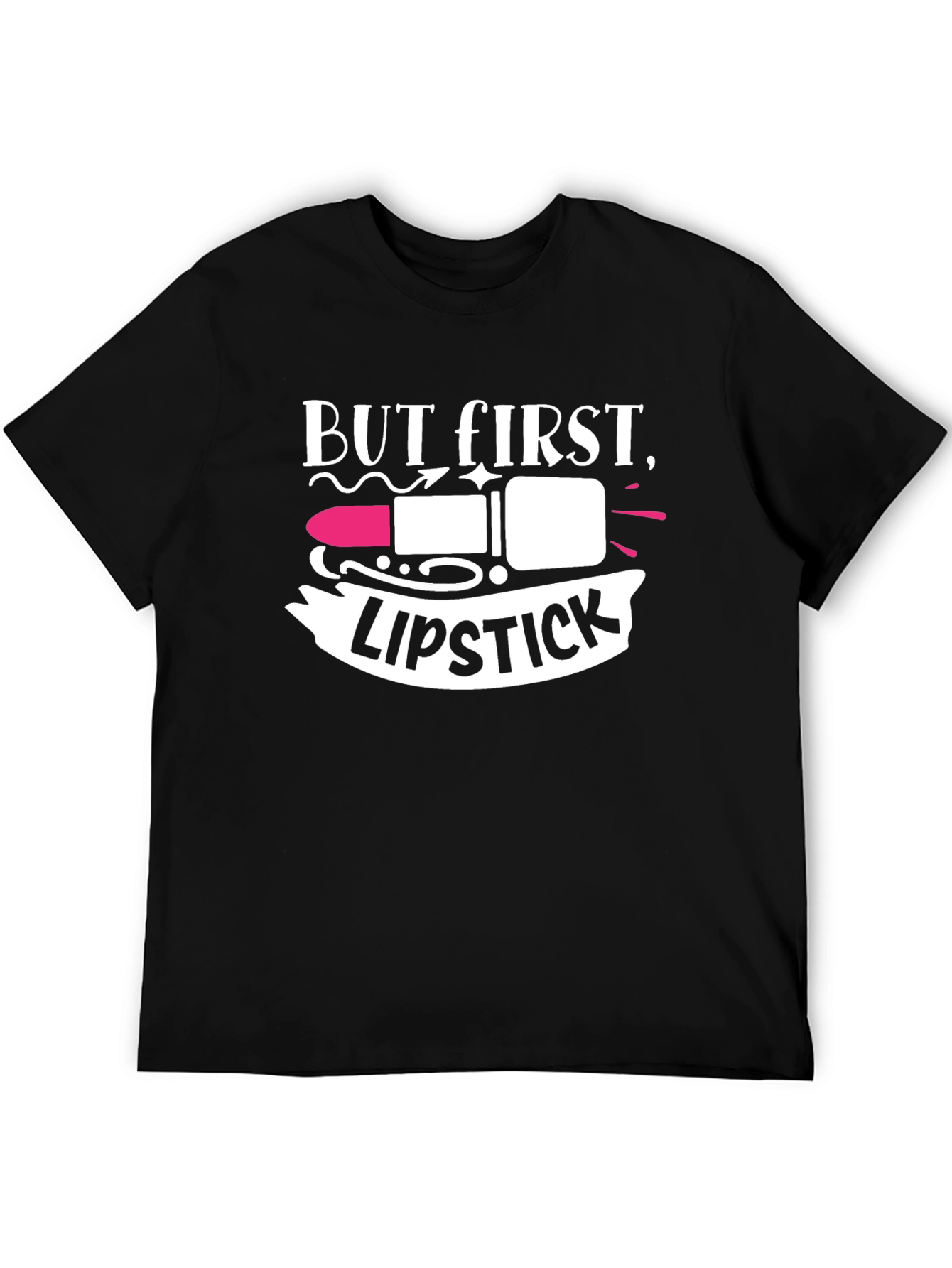 But First Lipstick Black T-Shirt