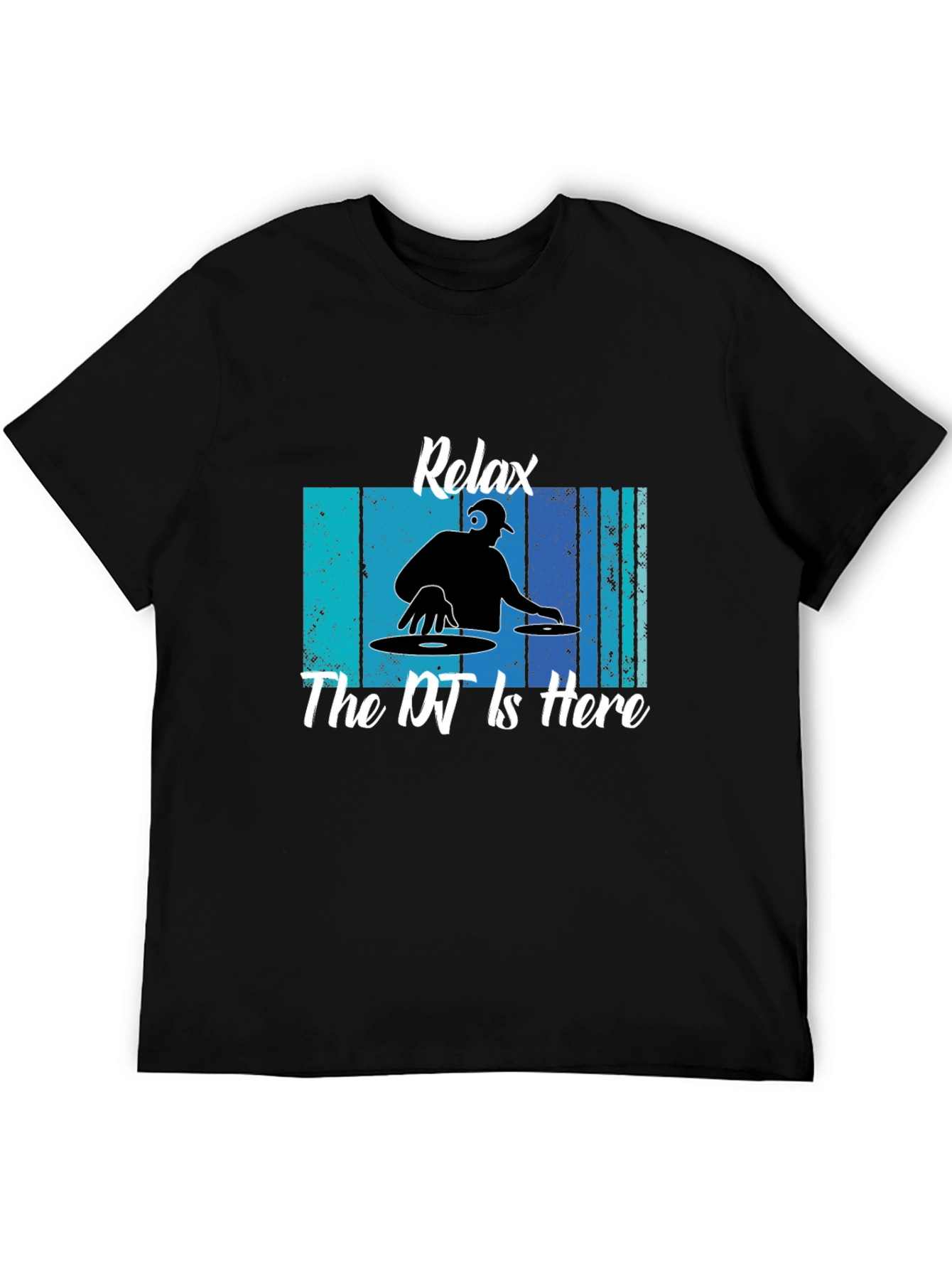 Relax The DJ is Here Black T-Shirt