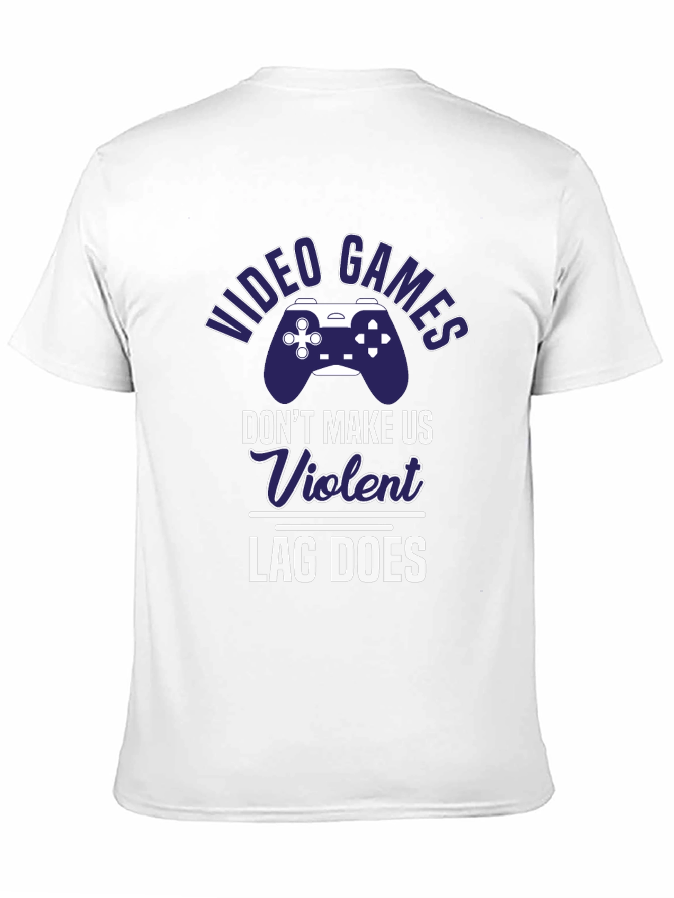 Video Games Lag Does T-Shirt - Funny Gamer Tee