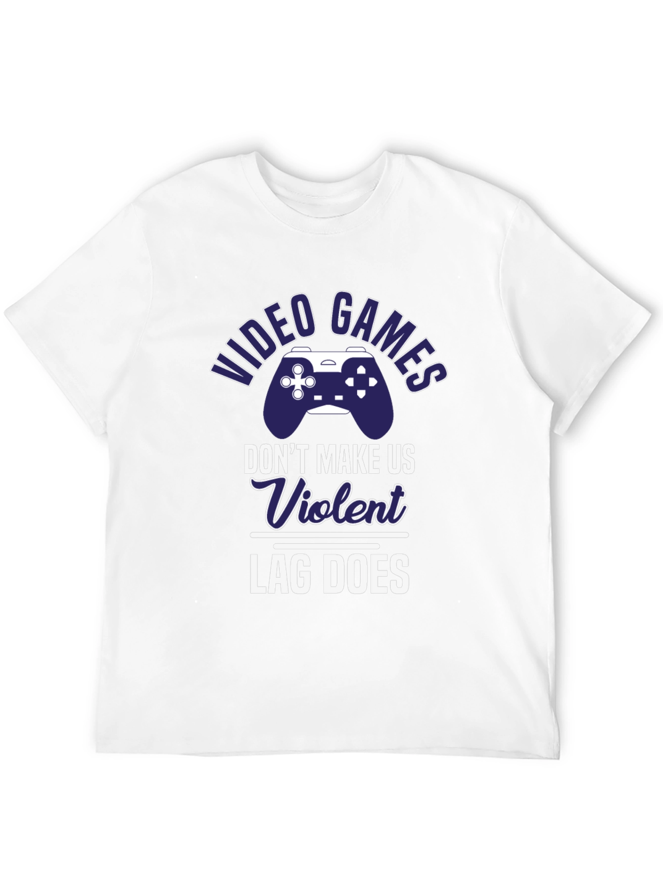 Video Games Lag Does T-Shirt - Funny Gamer Tee