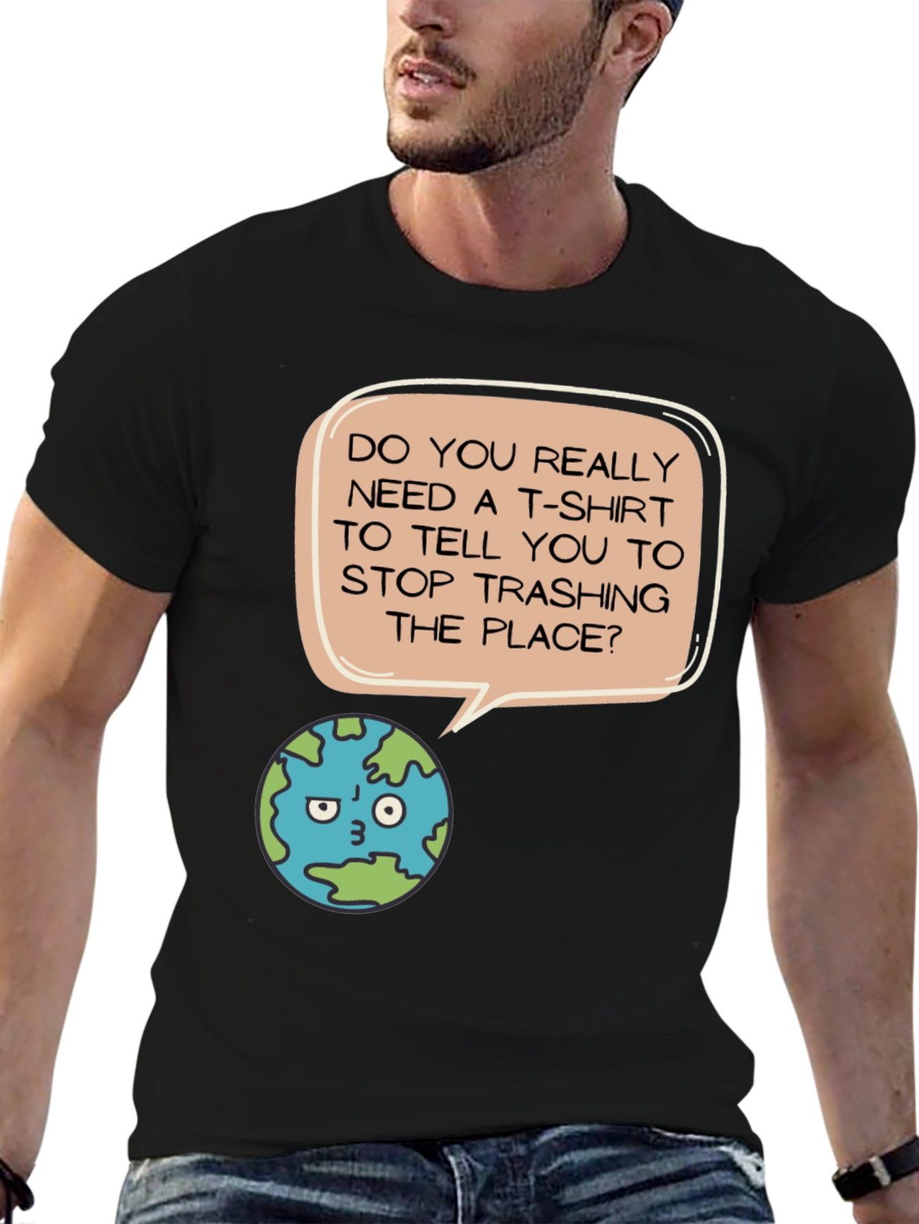 Earth Day T-Shirt - Stop Trashing the Place!