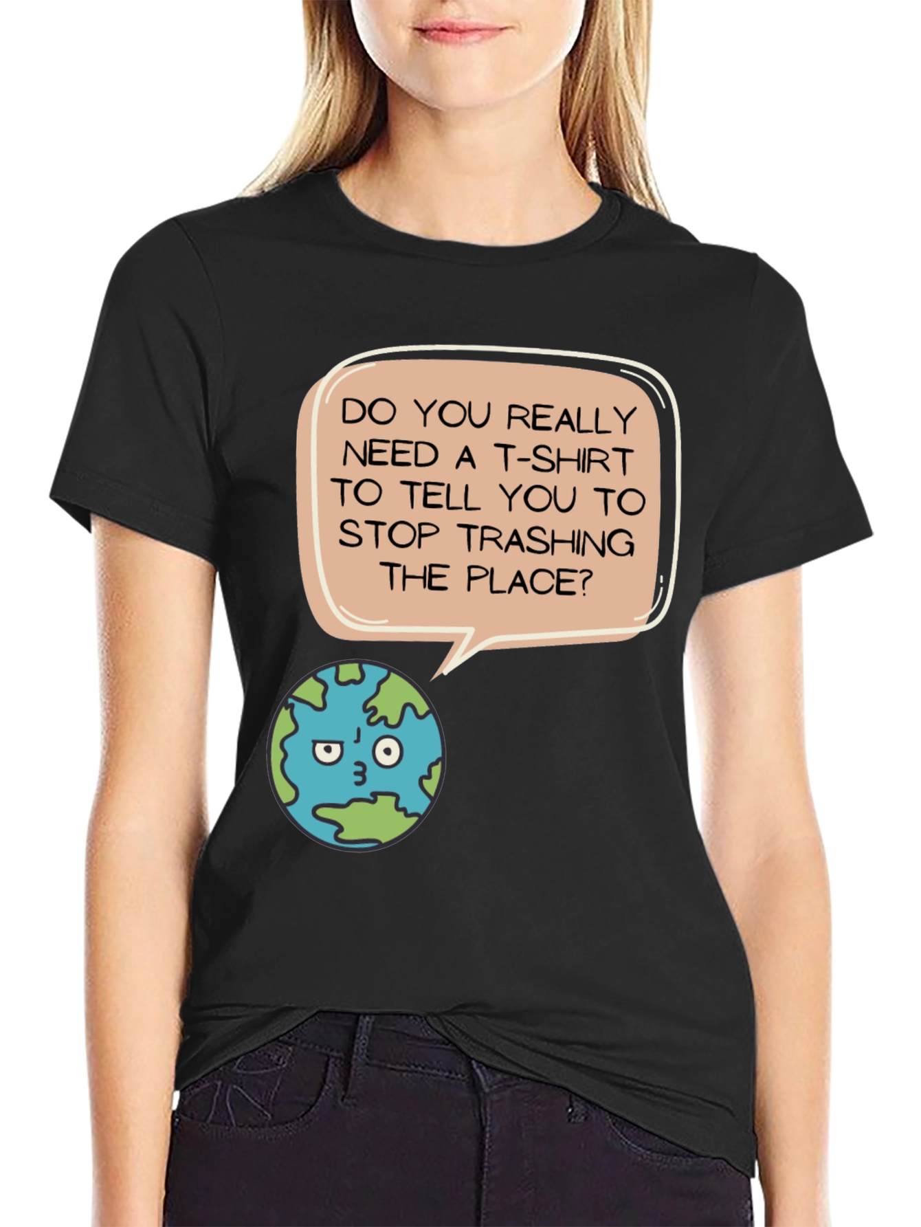 Earth Day T-Shirt - Stop Trashing the Place!
