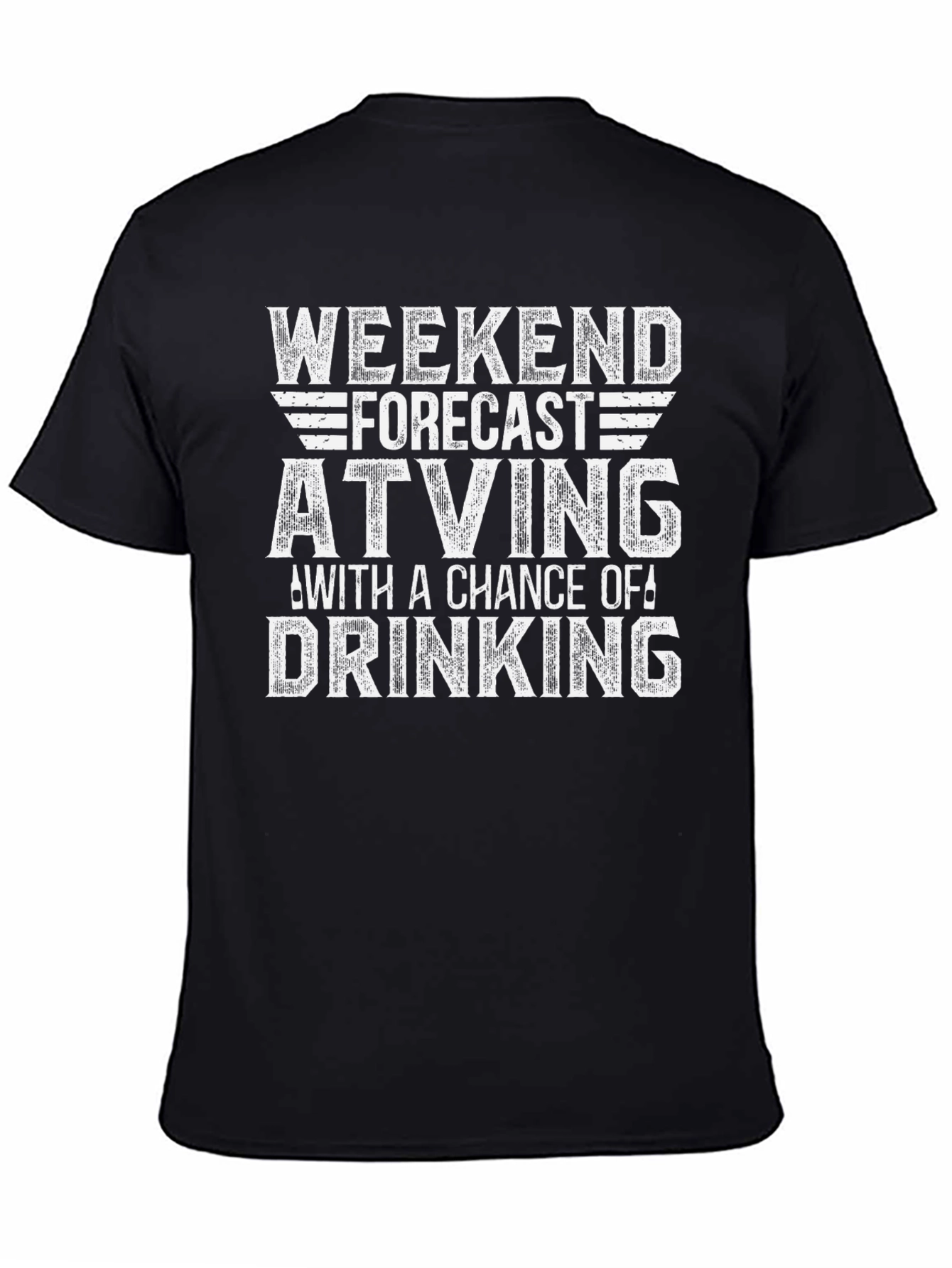 Weekend Forecast ATVing & Drinking T-Shirt