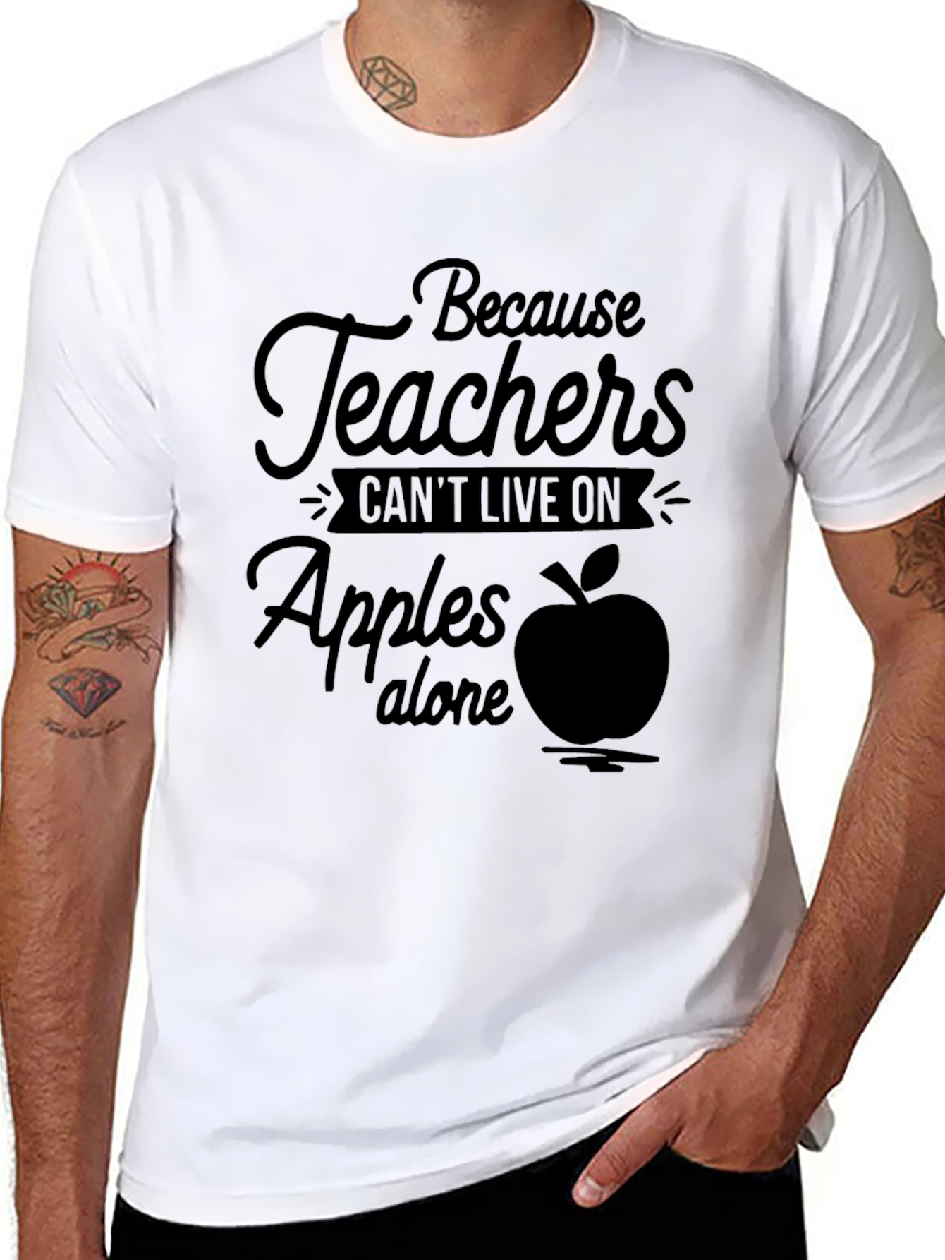 Teacher Appreciation Tee: Because Teachers Cant Live on Apples