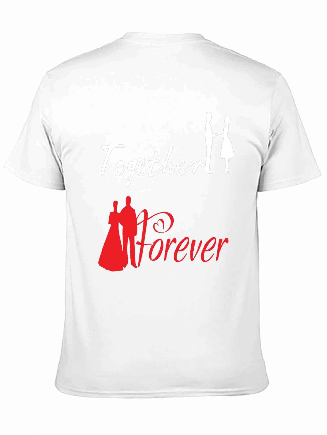 Together Forever Graphic T-Shirt Love Romance