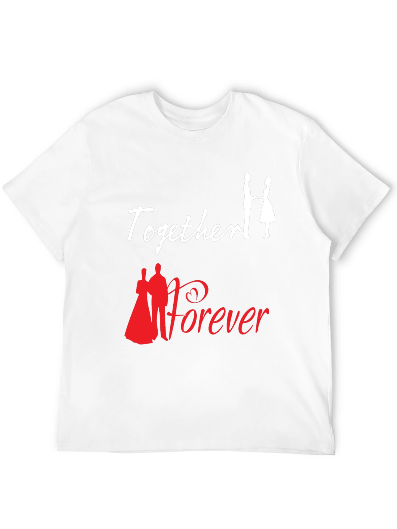 Together Forever Graphic T-Shirt Love Romance
