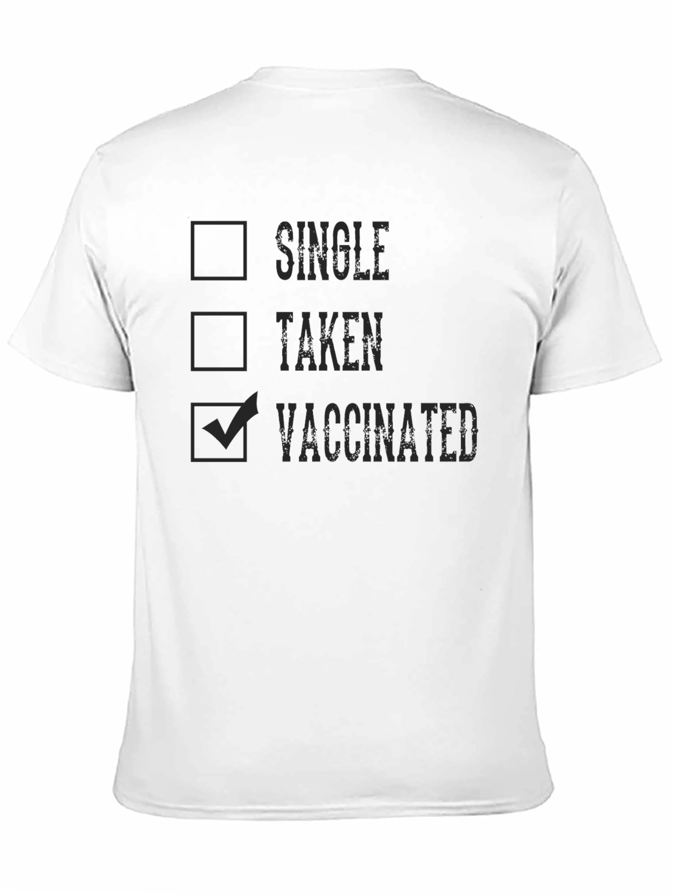 Vaccinated Checkbox T-Shirt - Single Taken Vaccinated