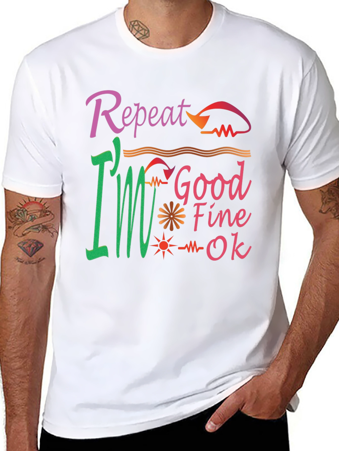 Repeat Good Fine OK Tee